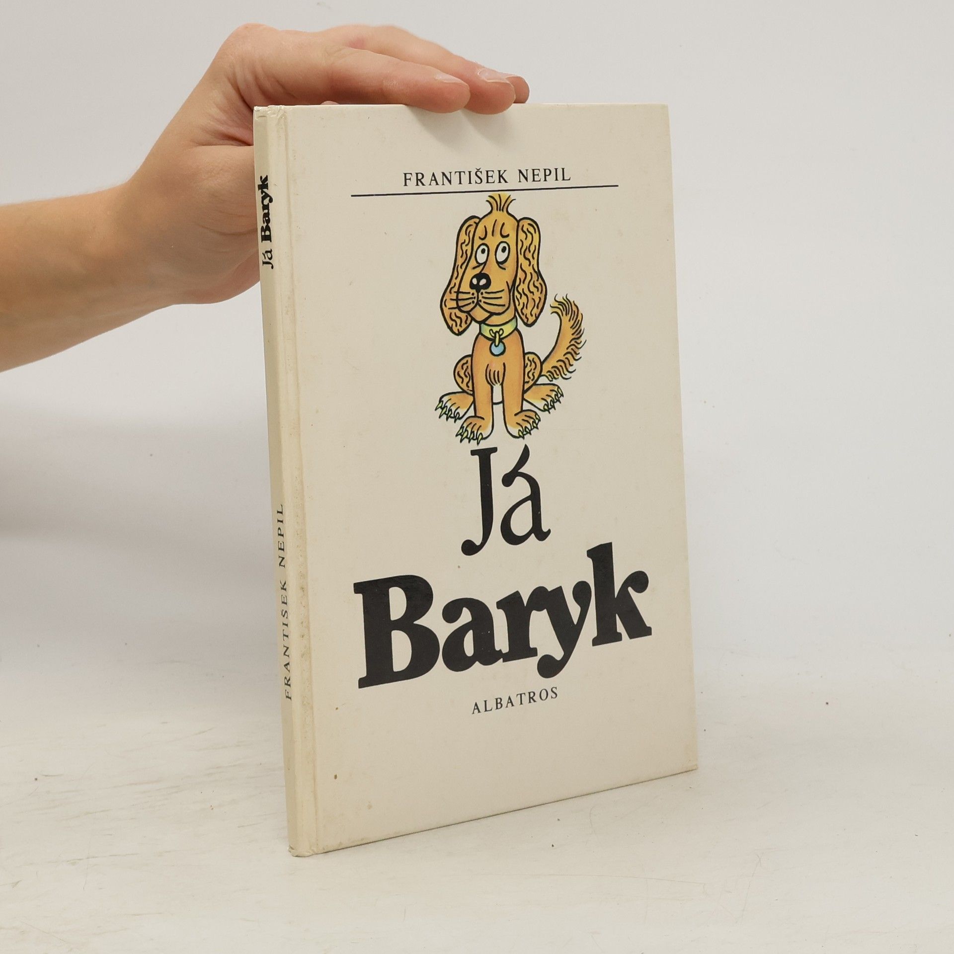 František Nepil Já, Baryk