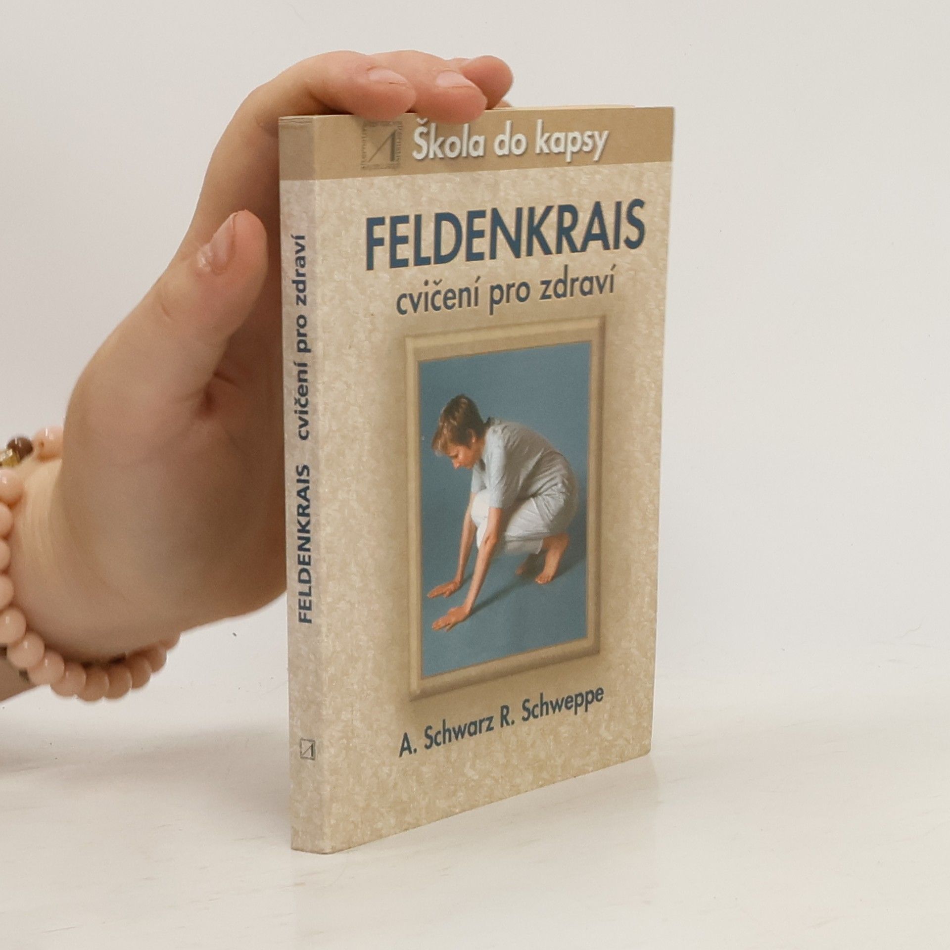 Aljoscha Long Feldenkrais: Cvičení pro zdraví
