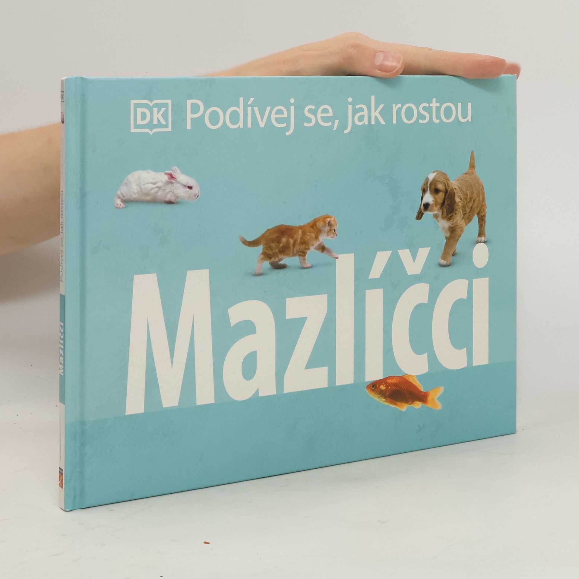 Collectif d'auteurs Podívej se, jak rostou: Mazlíčci