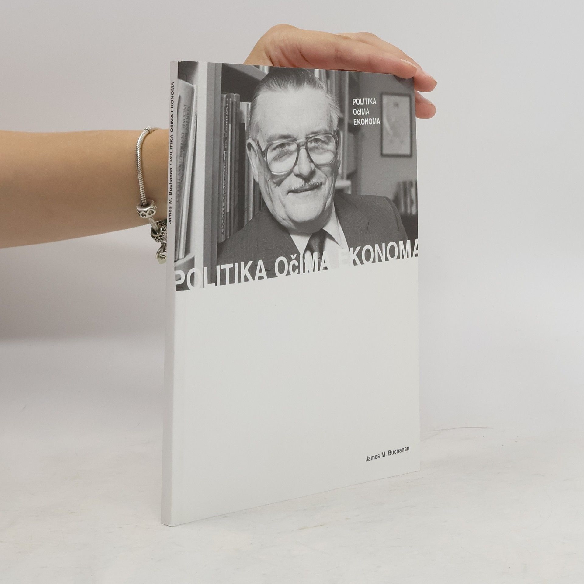 James M. Buchanan Politika očima ekonoma