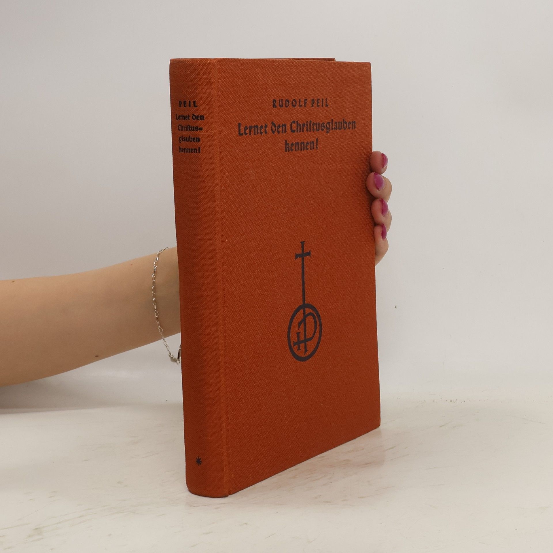 Rudolf Peil Lernet den Christusglauben kennen! Werkbuch der katholischen Religion 1