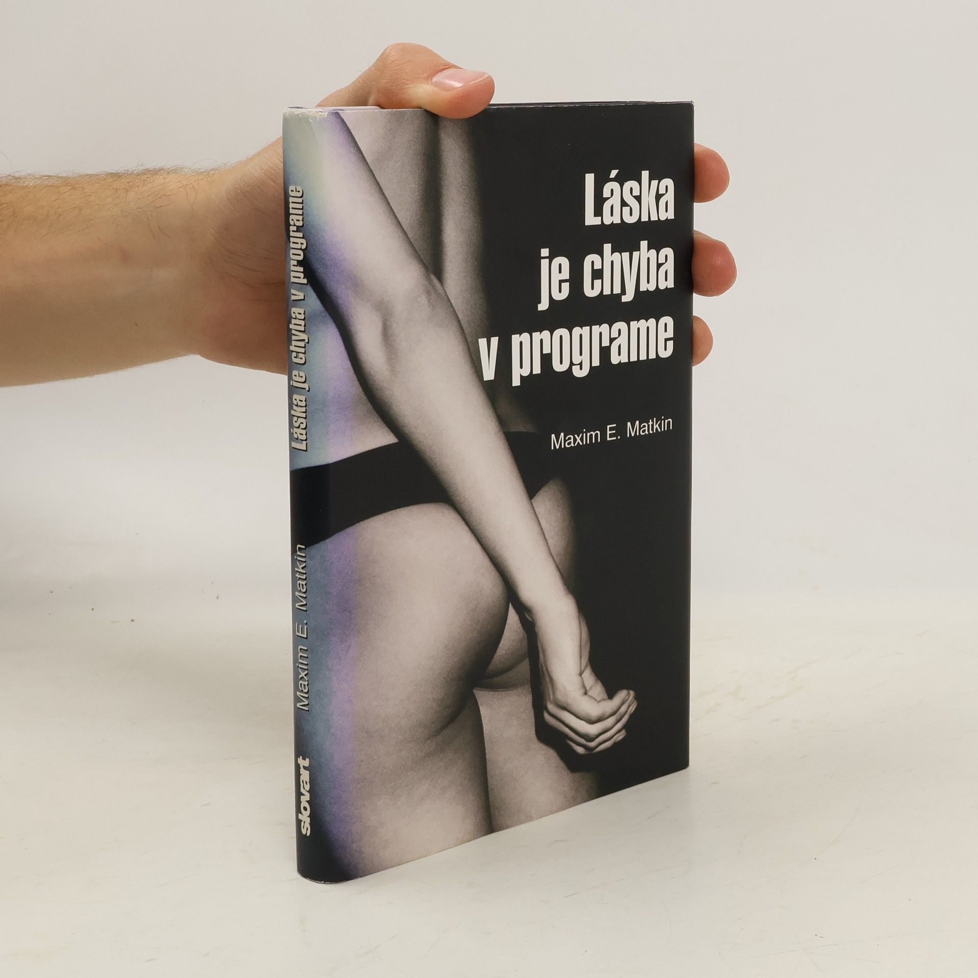 Maxim E. Matkin Láska je chyba v programe