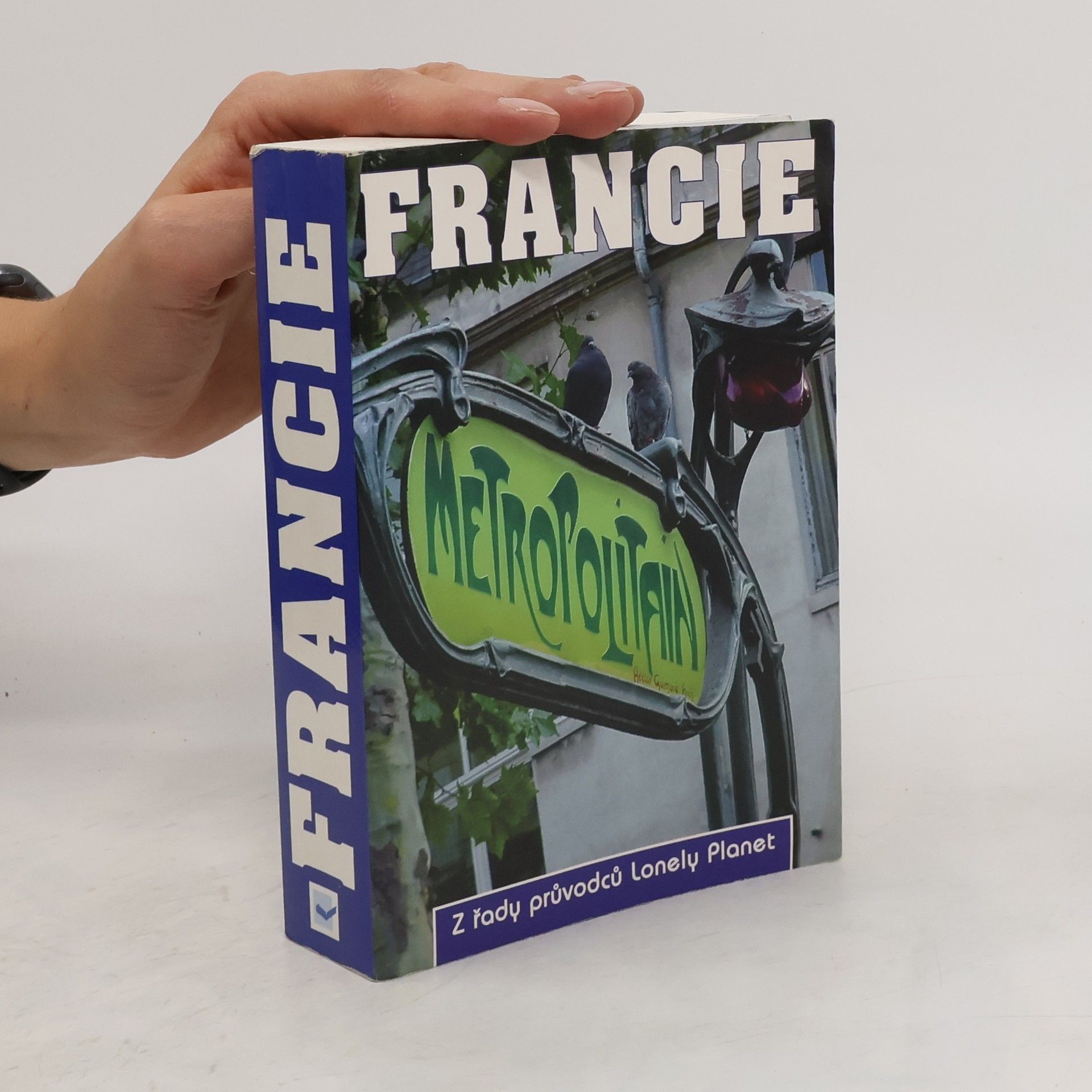 Jeanne Oliver Francie - Z řady průvodců Lonely Planet