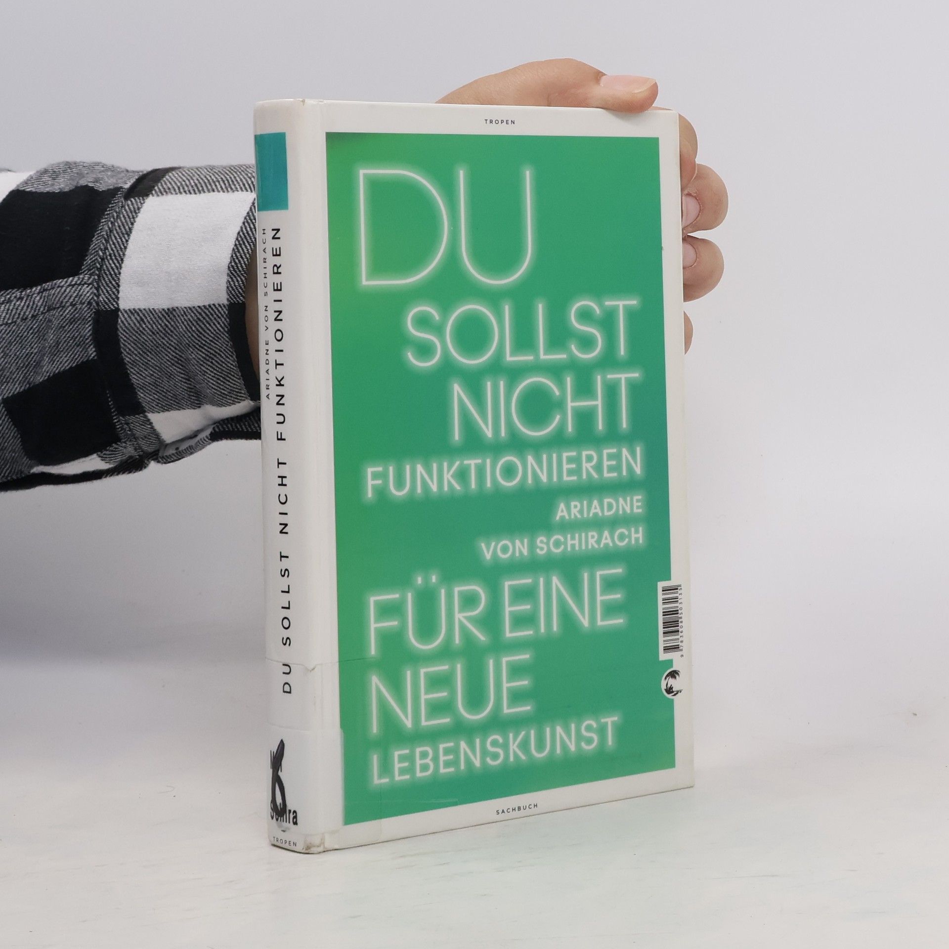 Ariadne von Schirach Du sollst nicht funktionieren