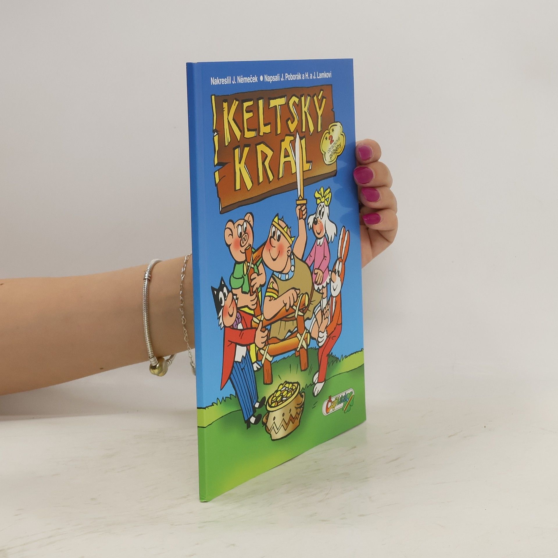 Jaroslav Němeček Keltský král. 2 obrázkové příběhy.
