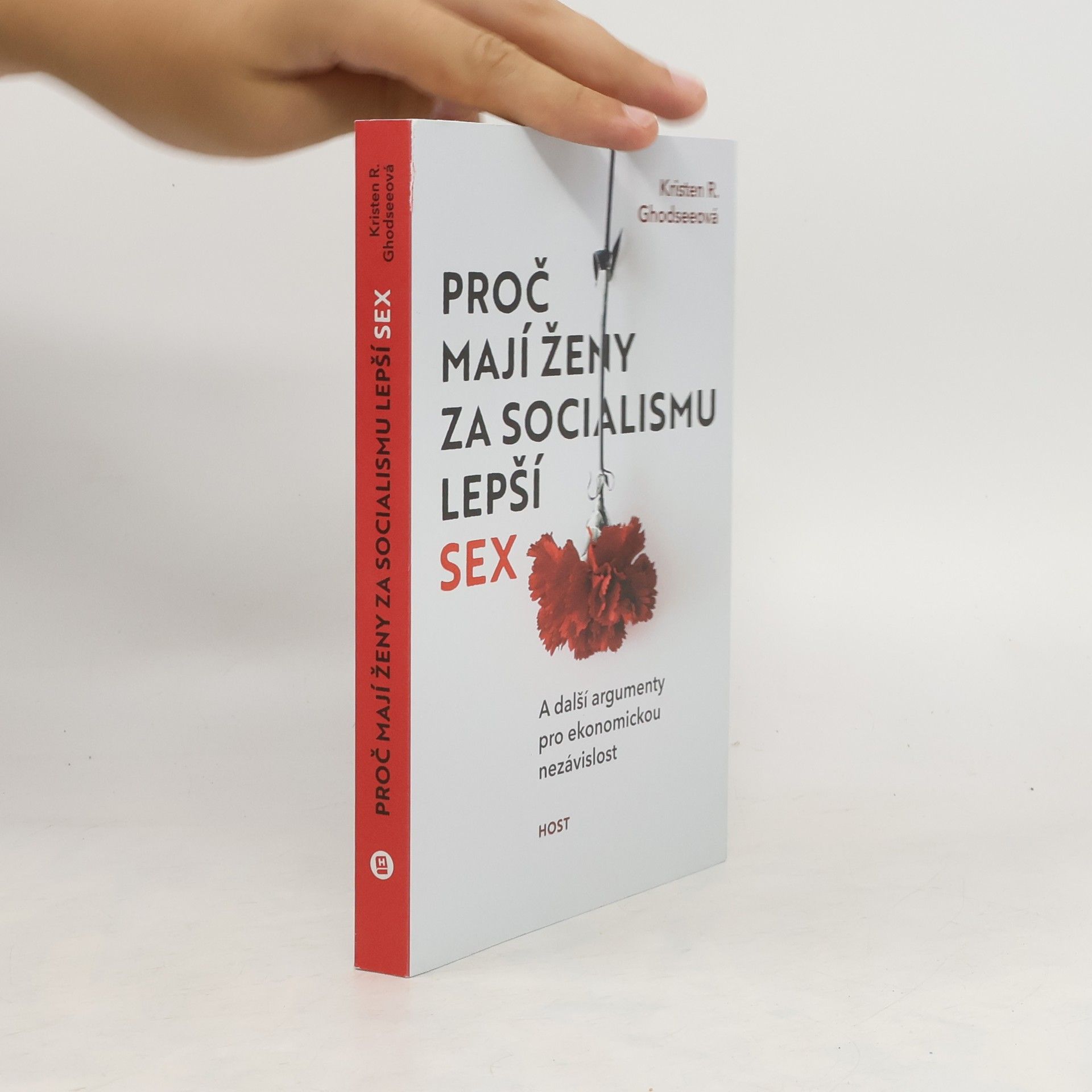 Kristen Ghodsee Proč mají ženy za socialismu lepší sex