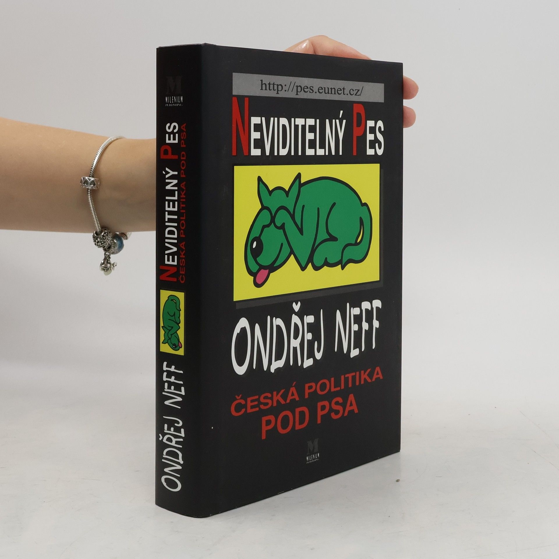 Ondřej Neff Neviditelný pes: Česká politika pod psa
