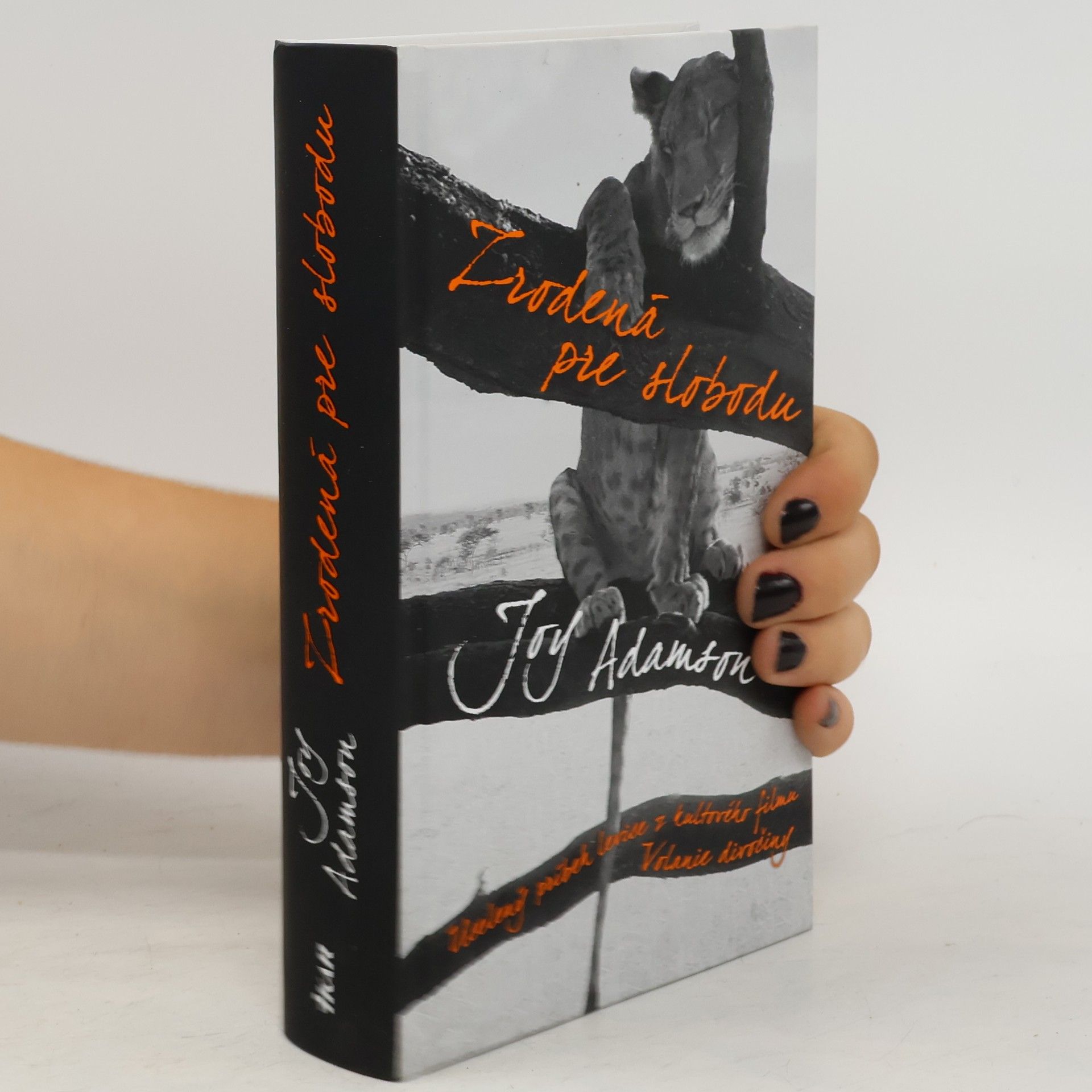 Joy Adamson Zrodená pre slobodu