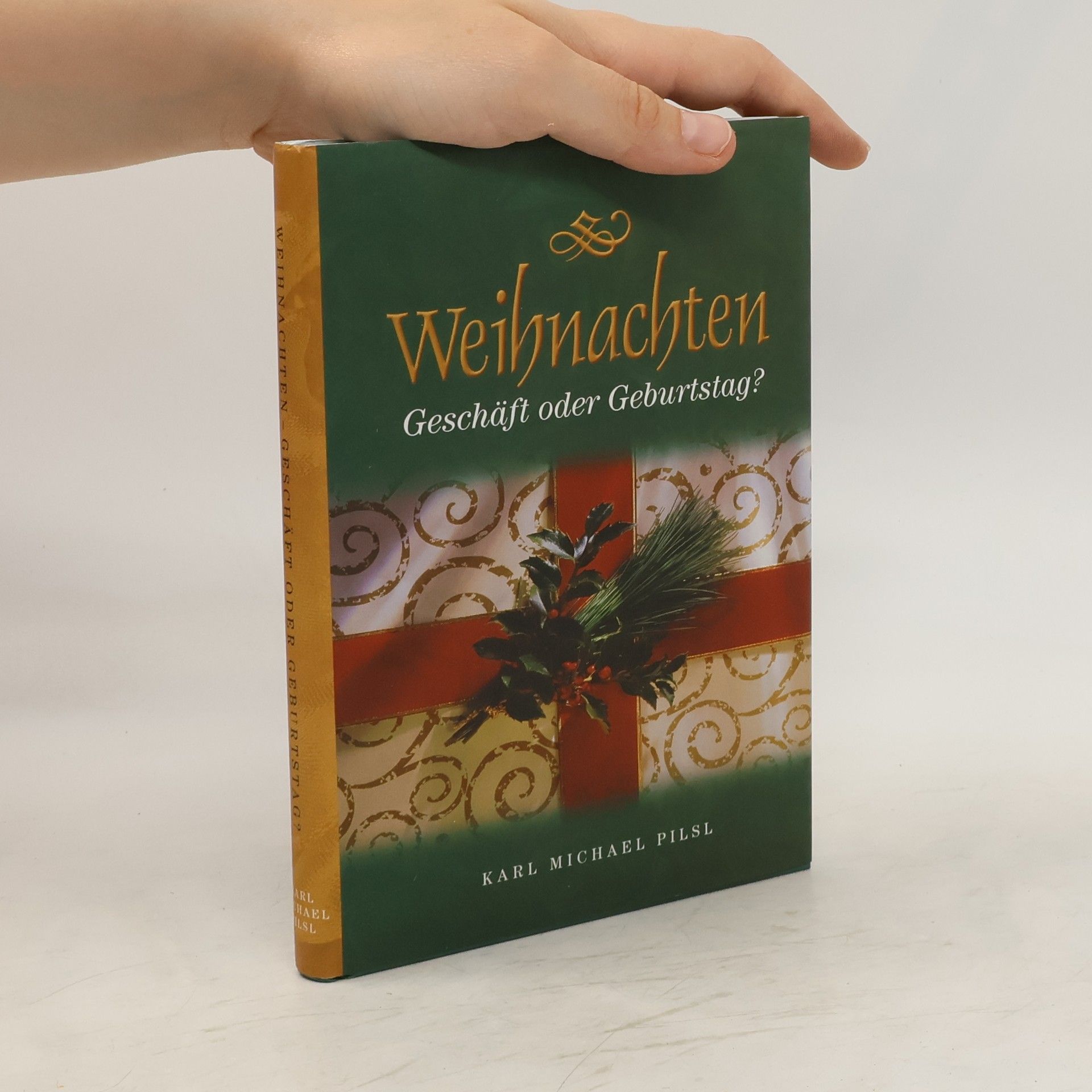 Karl Michael Pilsl Weihnachten - Geschäft oder Geburtstag?