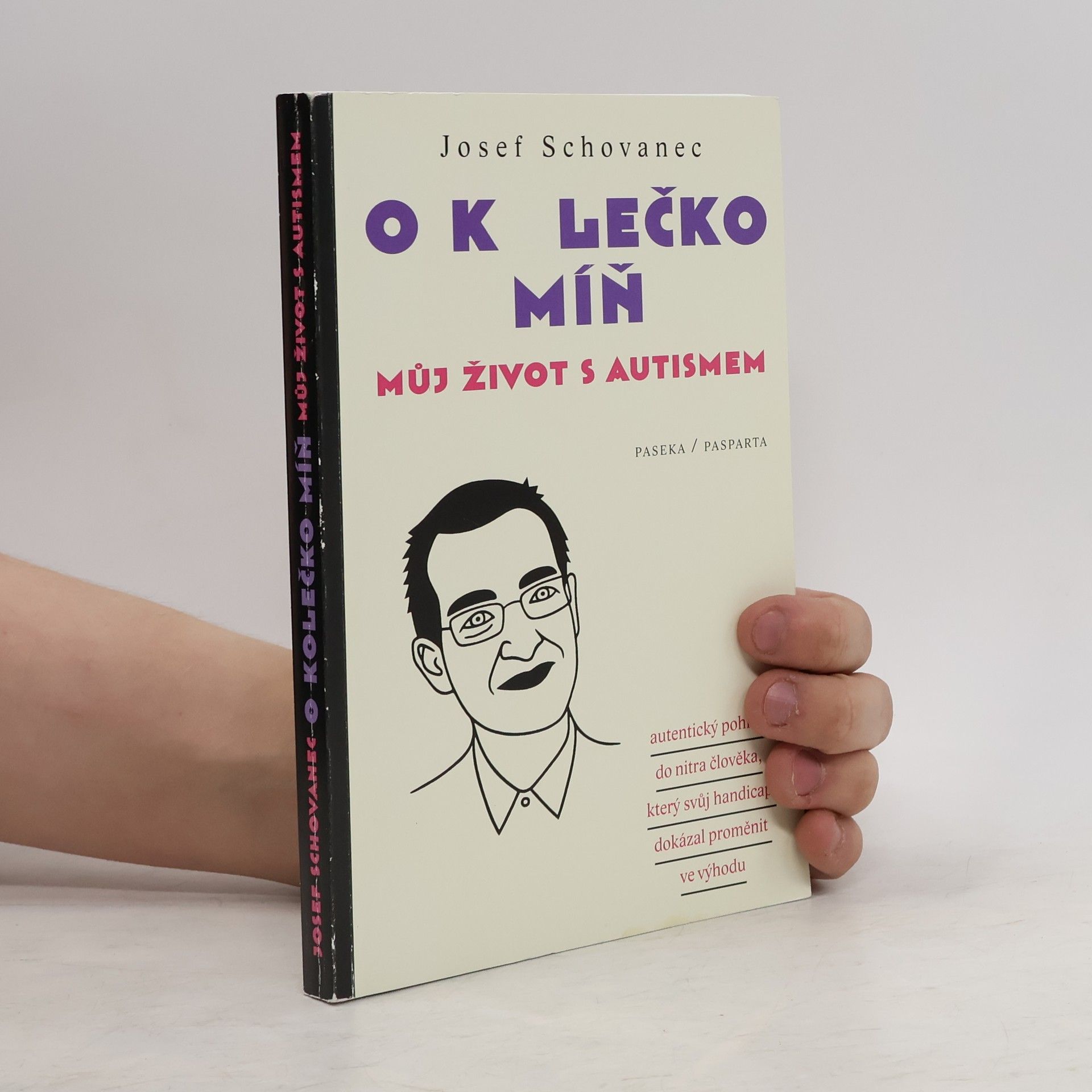 Josef Schovanec O kolečko míň : můj život s autismem