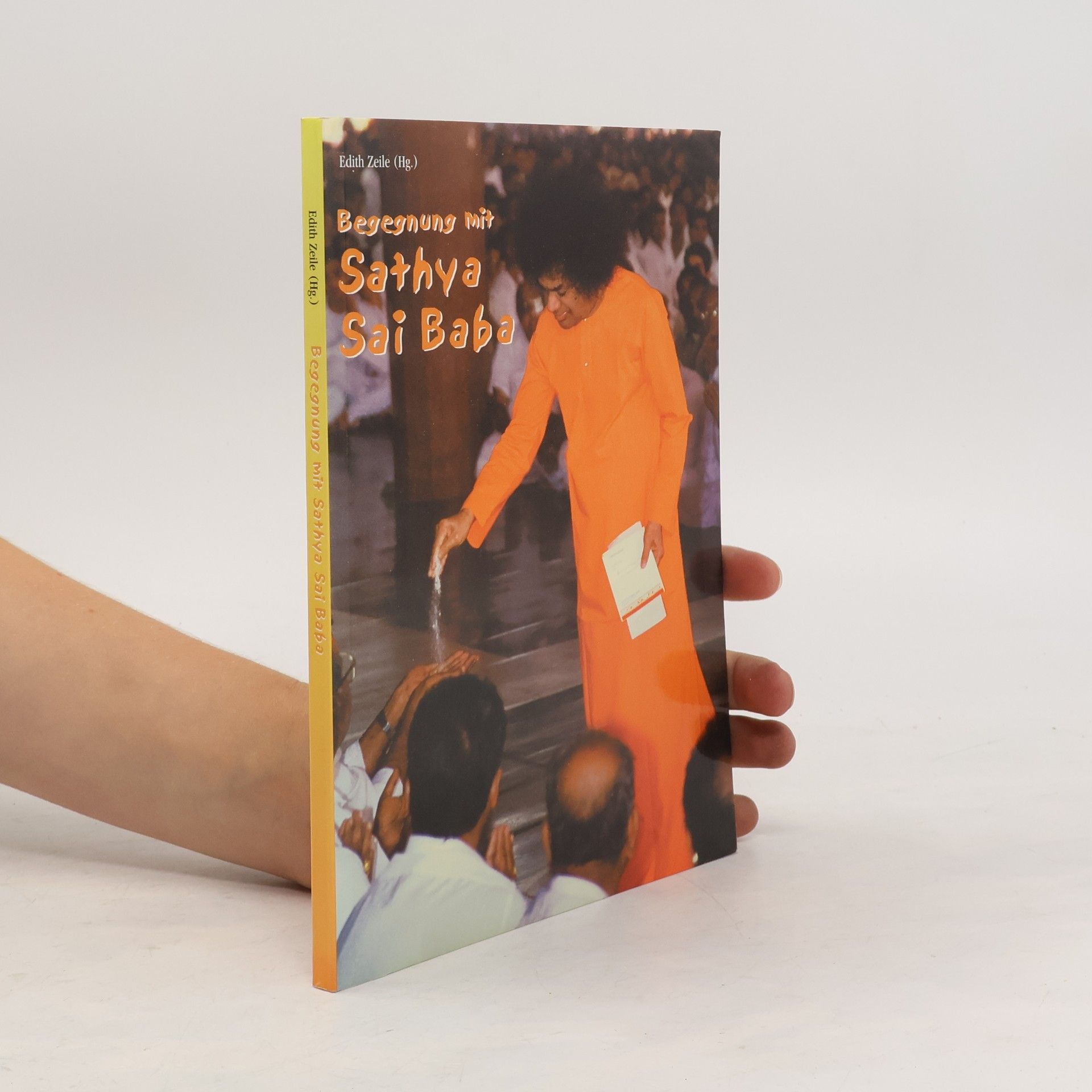 Edith Zeile Begegnung mit Sathya Sai Baba
