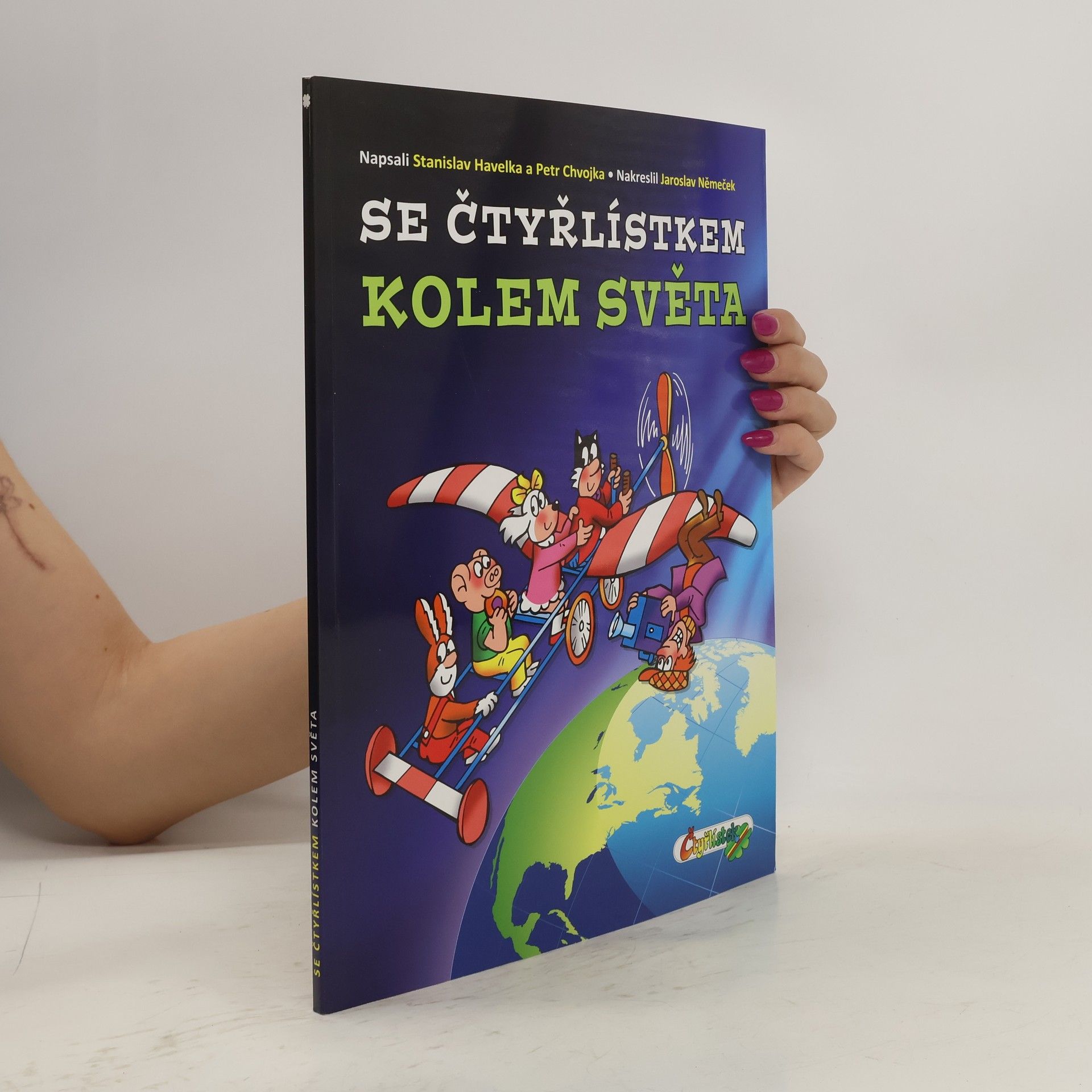Stanislav Havelka Se Čtyřlístkem kolem světa