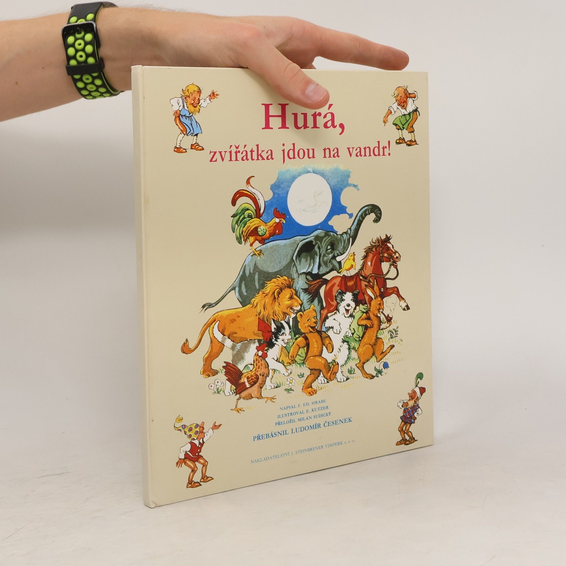 Franz Eduard Hrabe Hurá, zvířátka jdou na vandr !