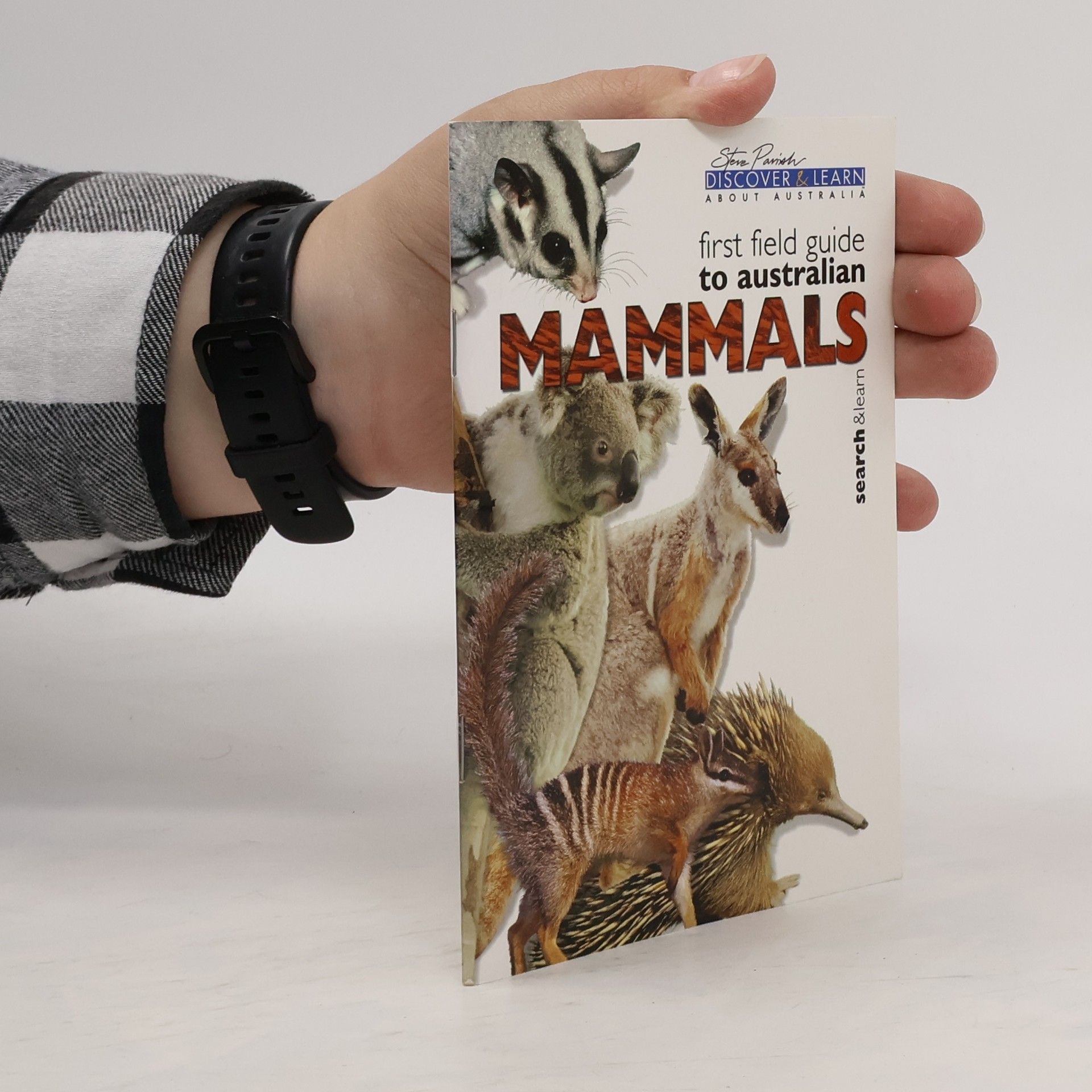 Pat Slater First Field Guide to Australian Mammals