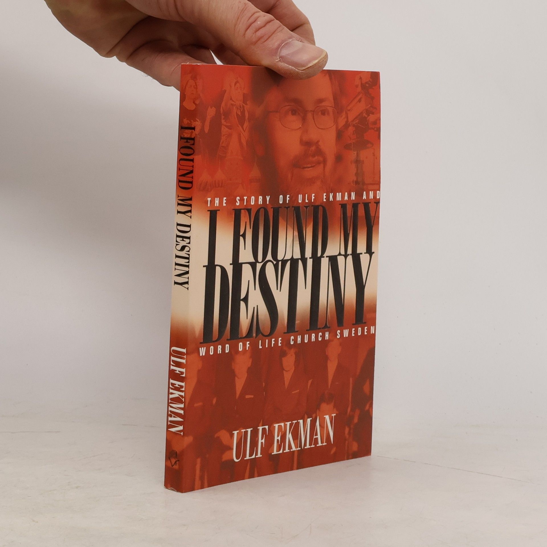Ulf Ekman I Found My Destiny
