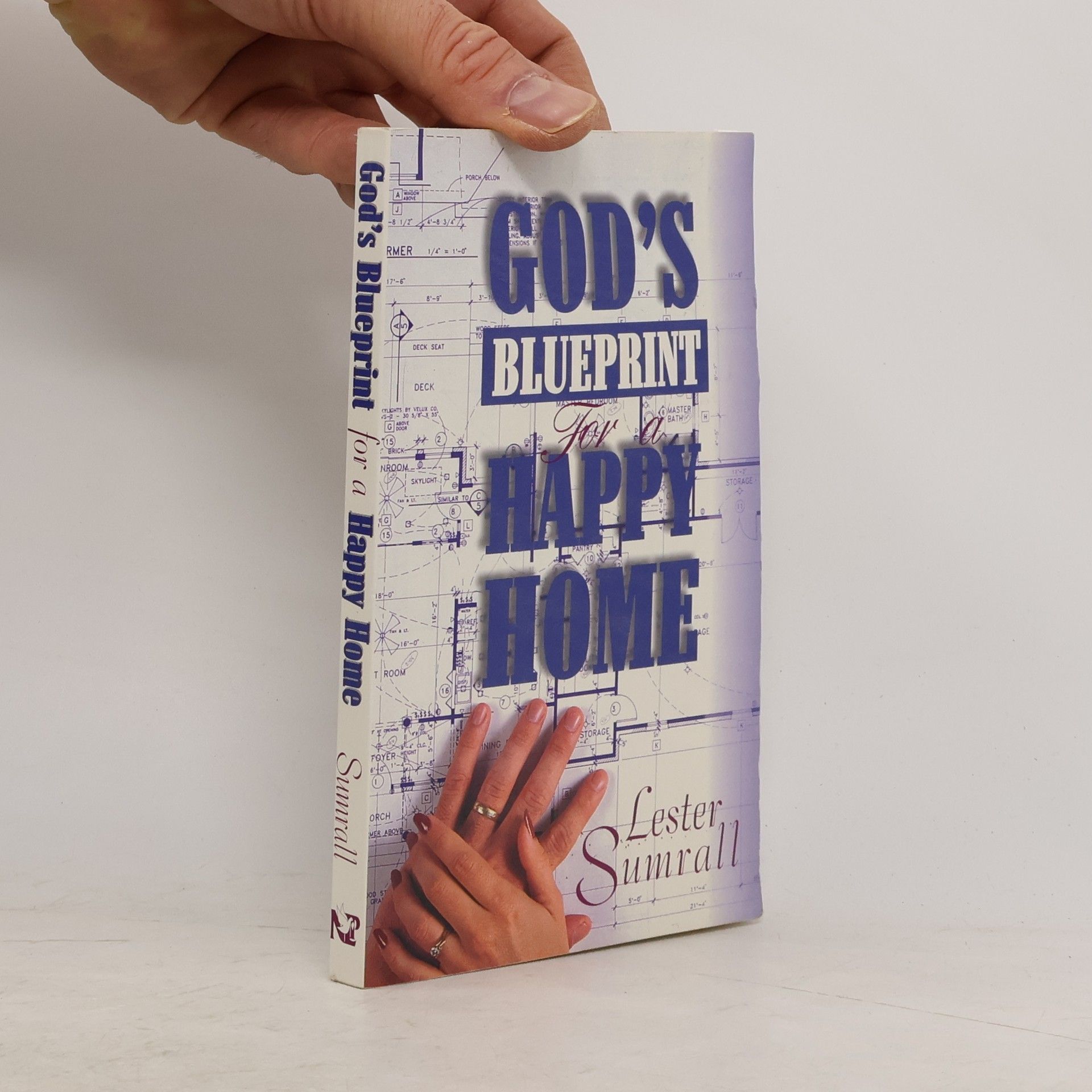 Lester Sumrall God's Blueprint for a Happy Home