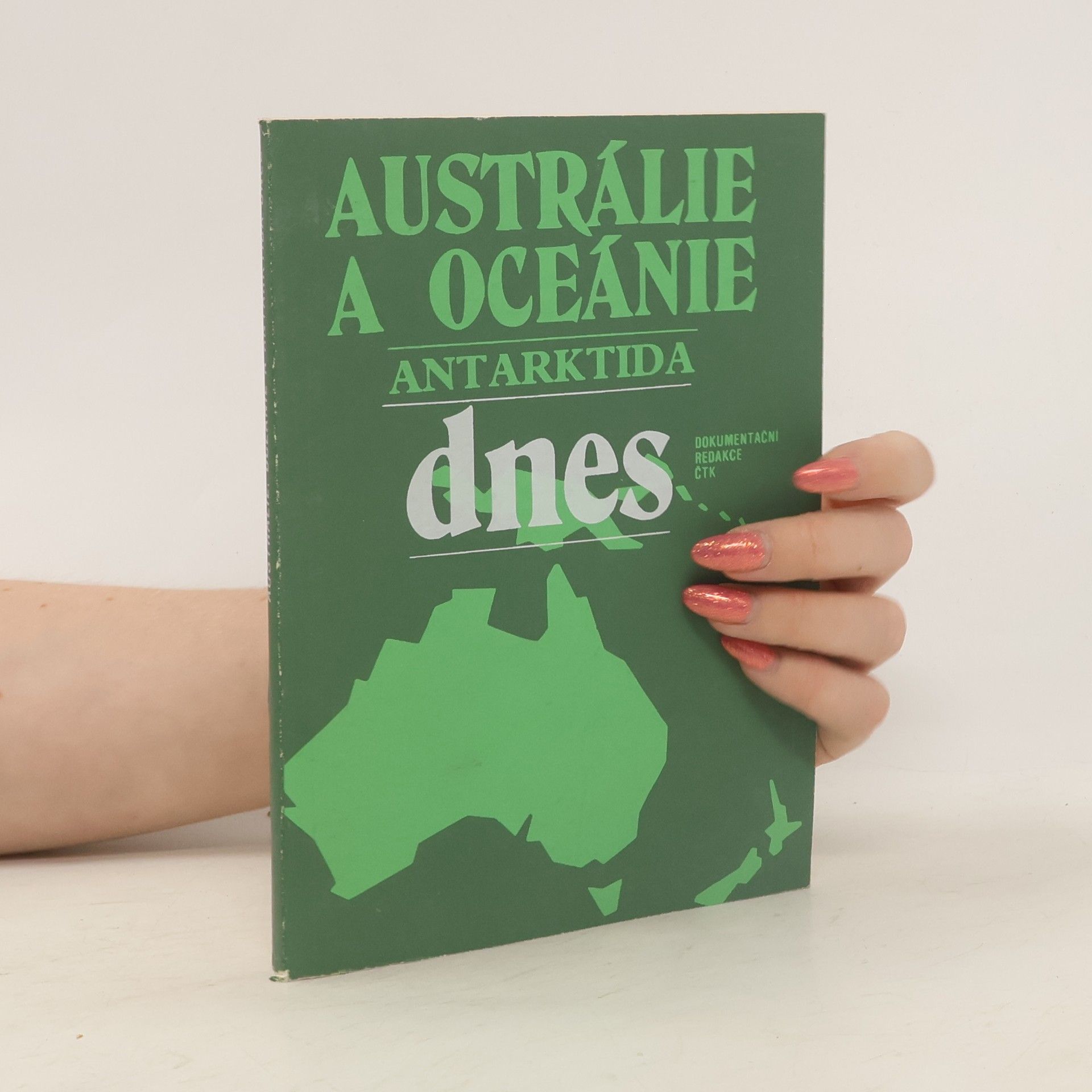 Jaroslav Hána Austrálie a Oceánie, Antarktida dnes