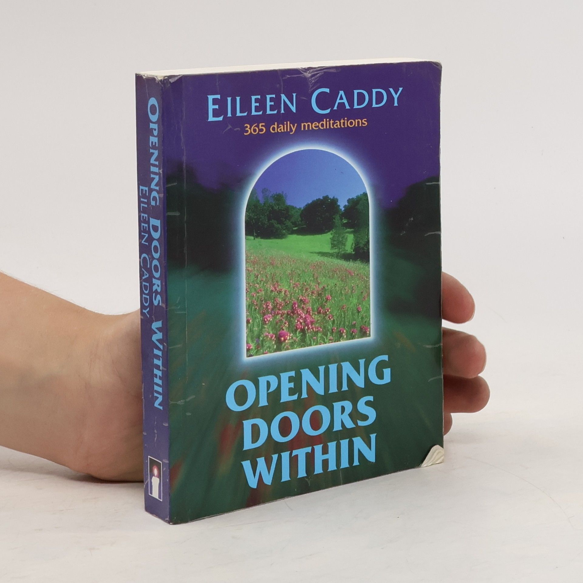 Eileen Caddy Opening doors within