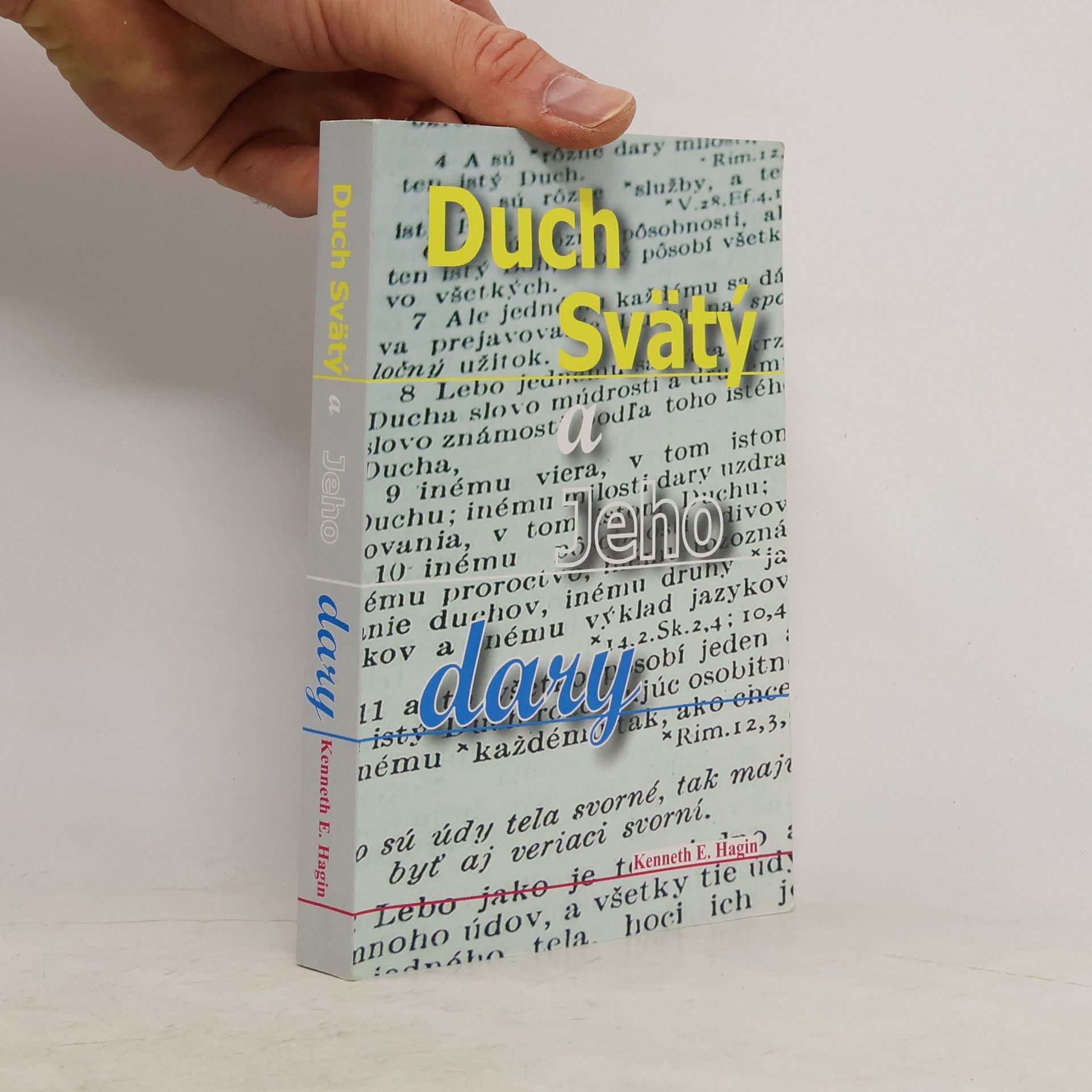 Kenneth E. Hagin Duch Svätý a jeho dary