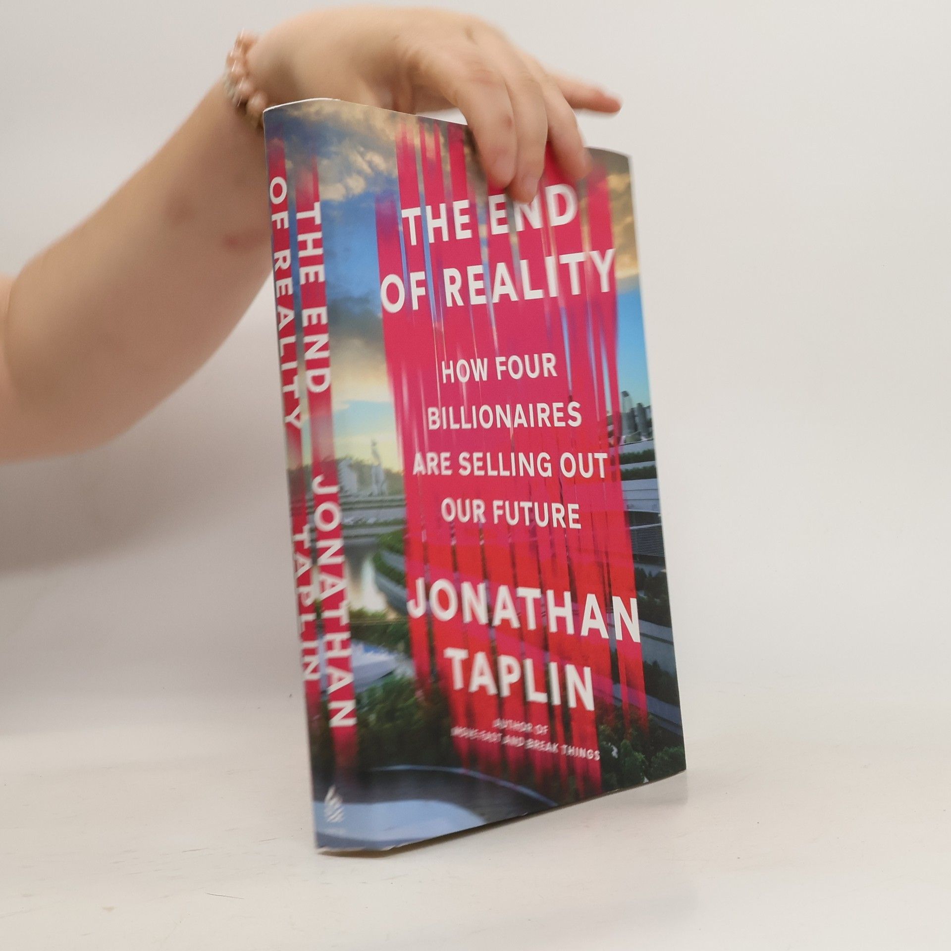 Jonathan Taplin The End of Reality