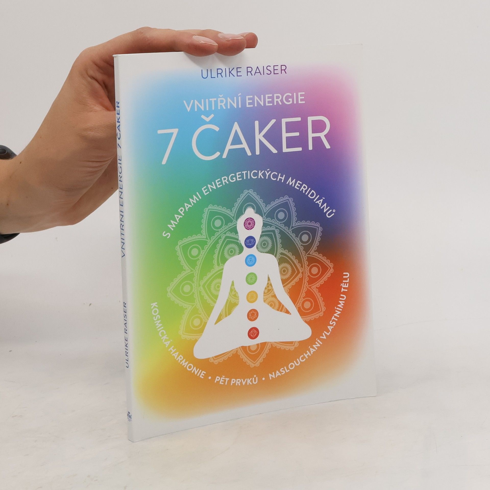 Ulrike Raiser Vnitřní energie 7 čaker