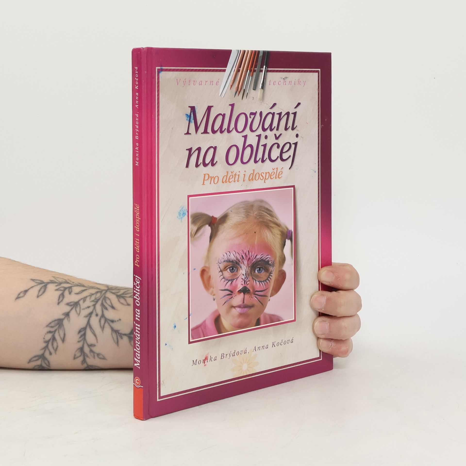 Monika Brýdová Malování na obličej: Pro děti a dospělé