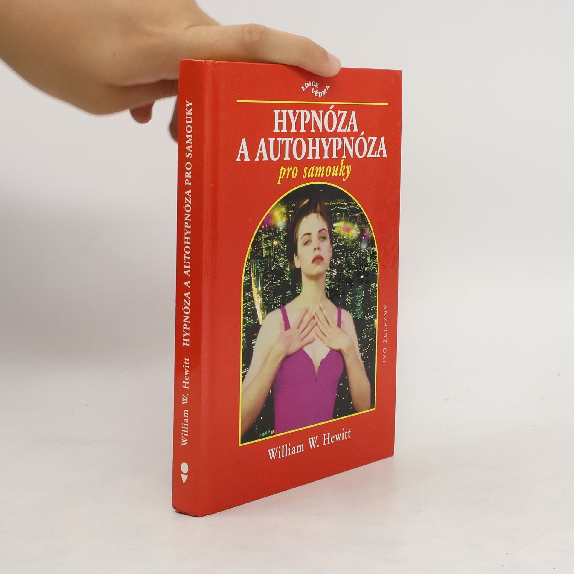 William W. Hewitt Hypnóza a autohypnóza pro samouky