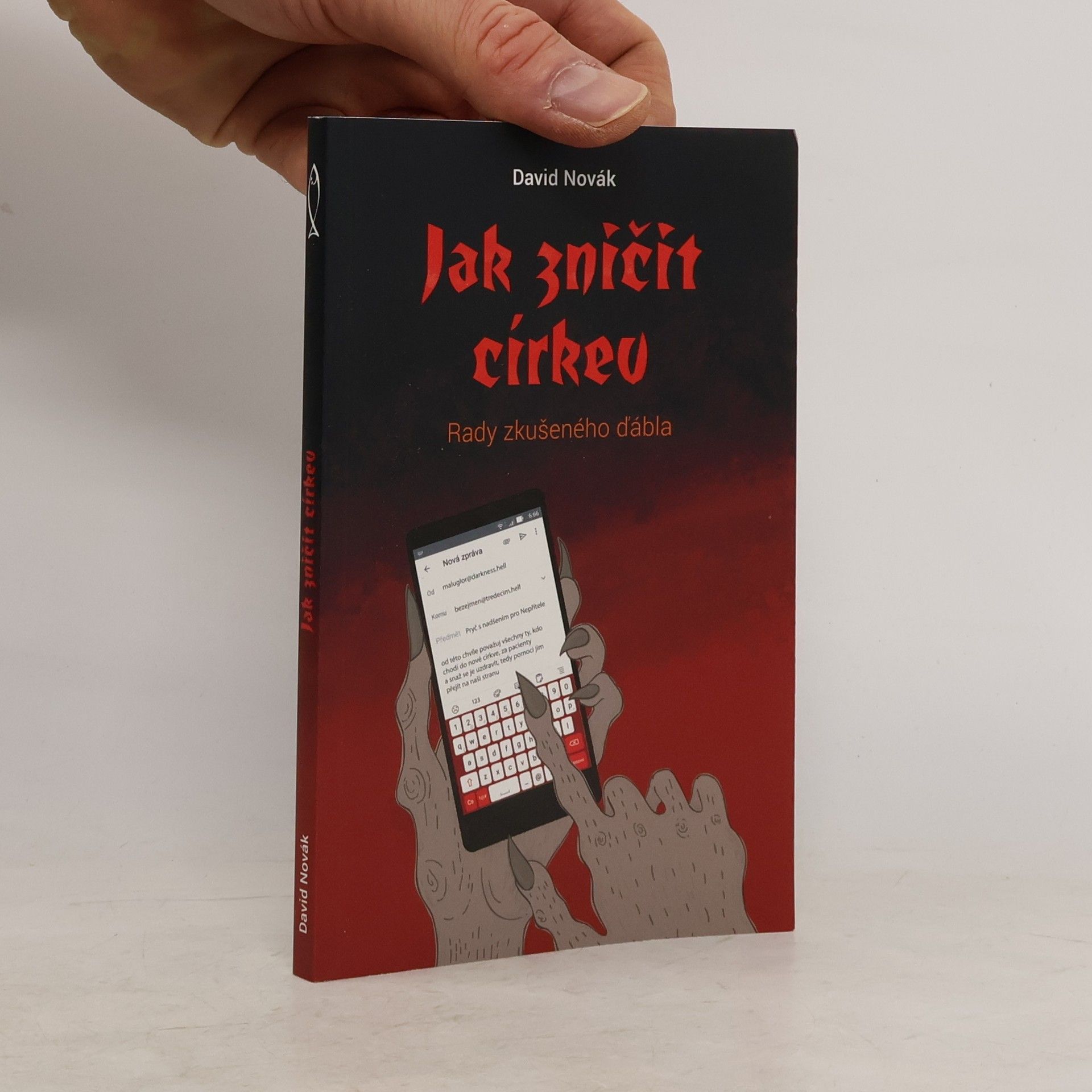 David Novák Jak zničit církev : rady zkušeného ďábla