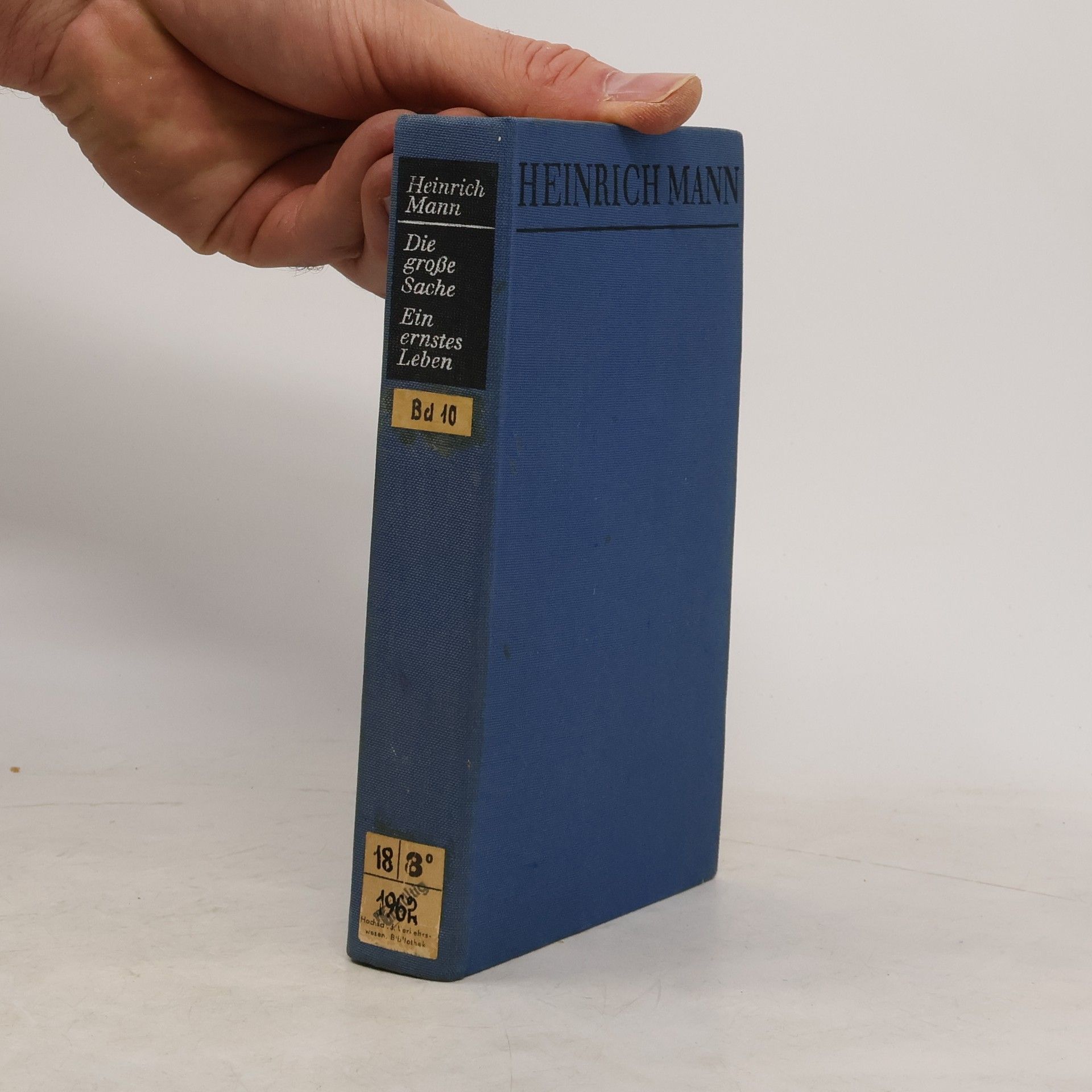 Heinrich Mann Die große Sache. Ein ernstes Leben