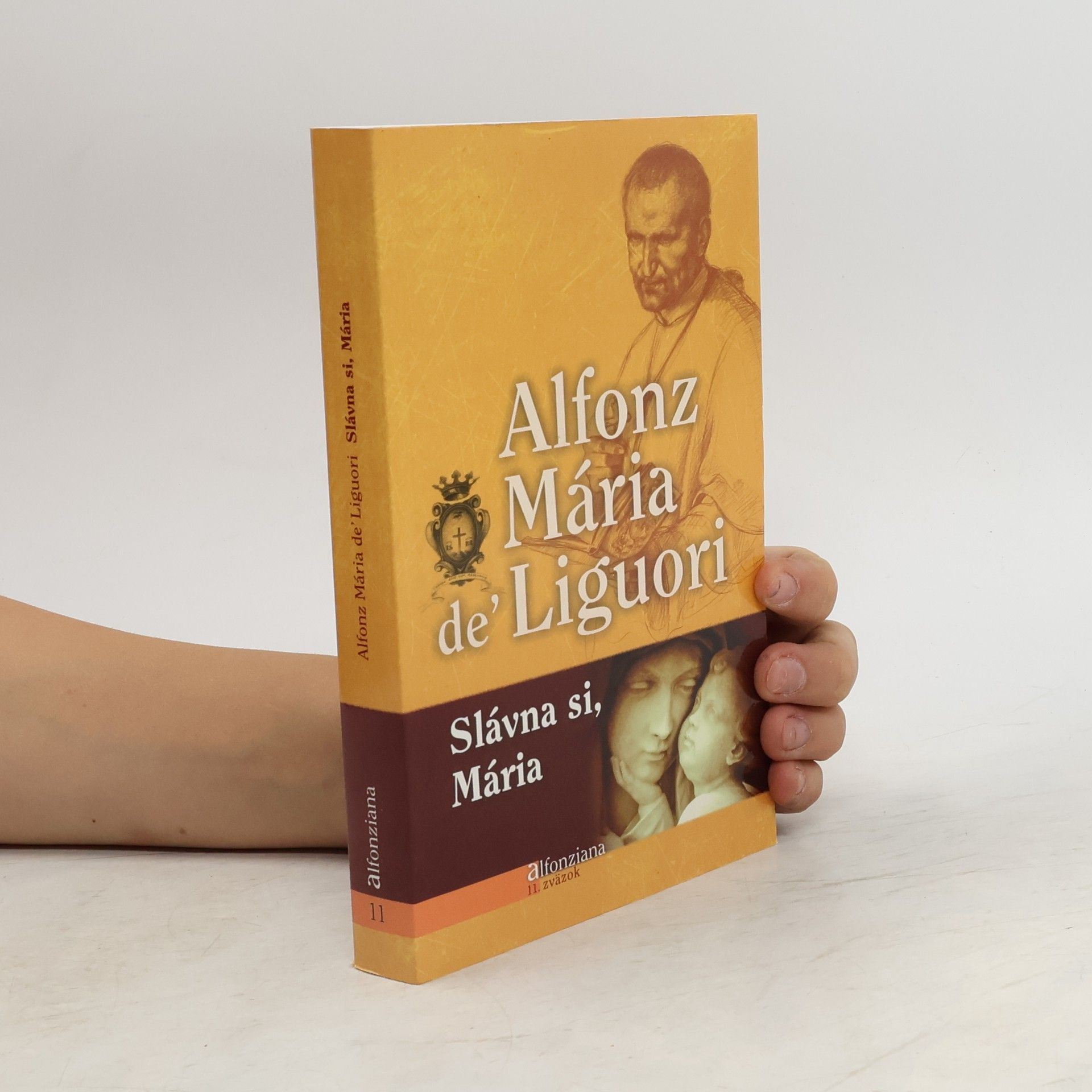 Alfonz Mária de' Liguori Slávna si, Mária 11