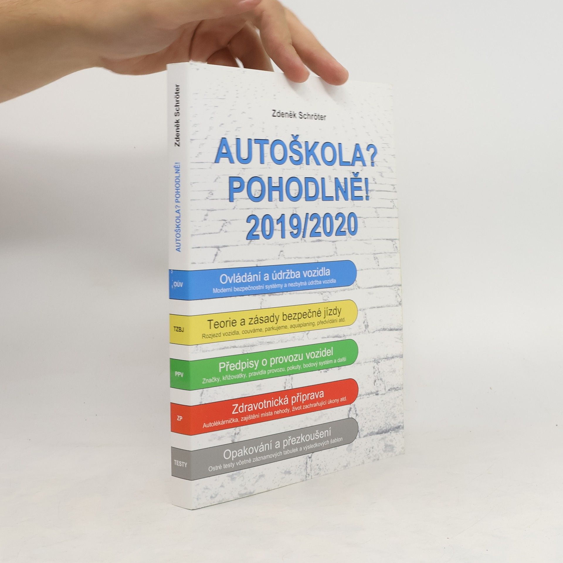 Zdeněk Schröter Autoškola? Pohodlně! 2019/2020