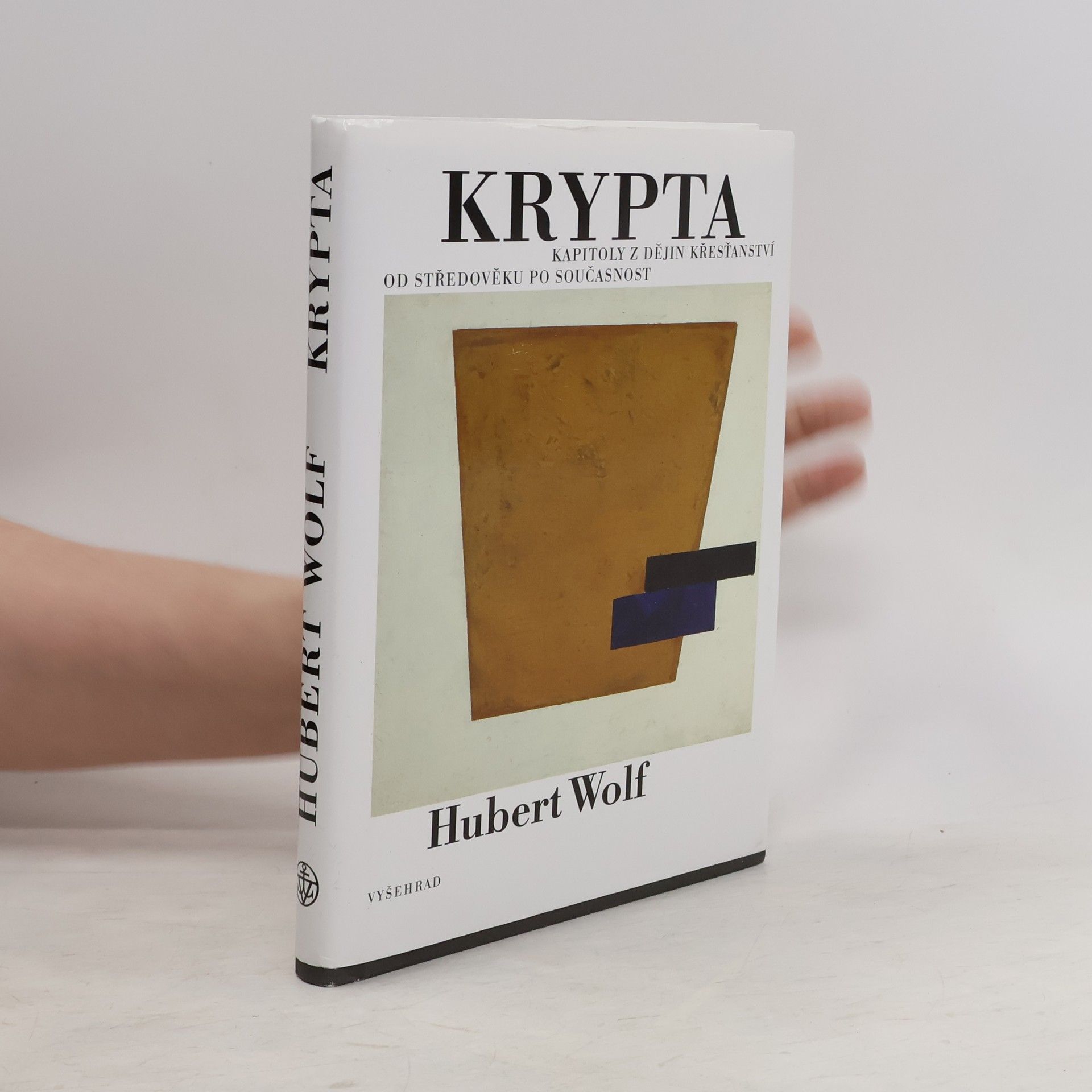 Hubert Wolf Krypta: Kapitoly z dějin křesťanství od středověku po současnost