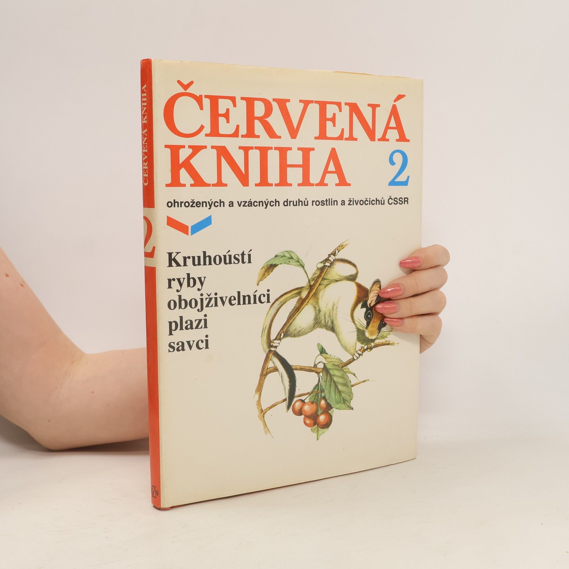 Vlastimil Baruš Červená kniha ohrožených a vzácných druhů rostlin a živočichů ČSSR. Kruhoústí, ryby, obojživelníci, plazi, savci. 2. díl