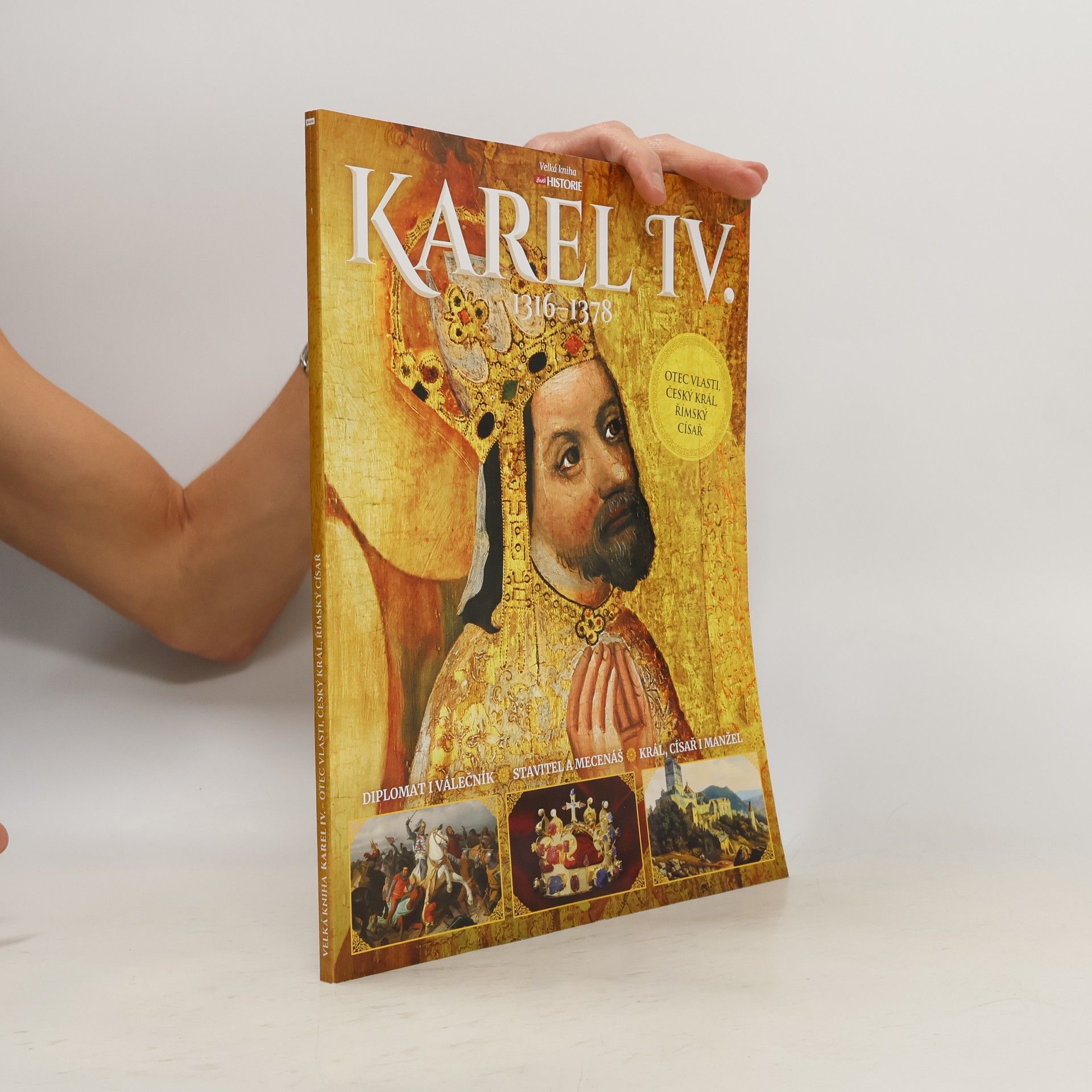 AA.VV. Karel IV. 1316-1378: Otec vlasti, Český král, Římský císař
