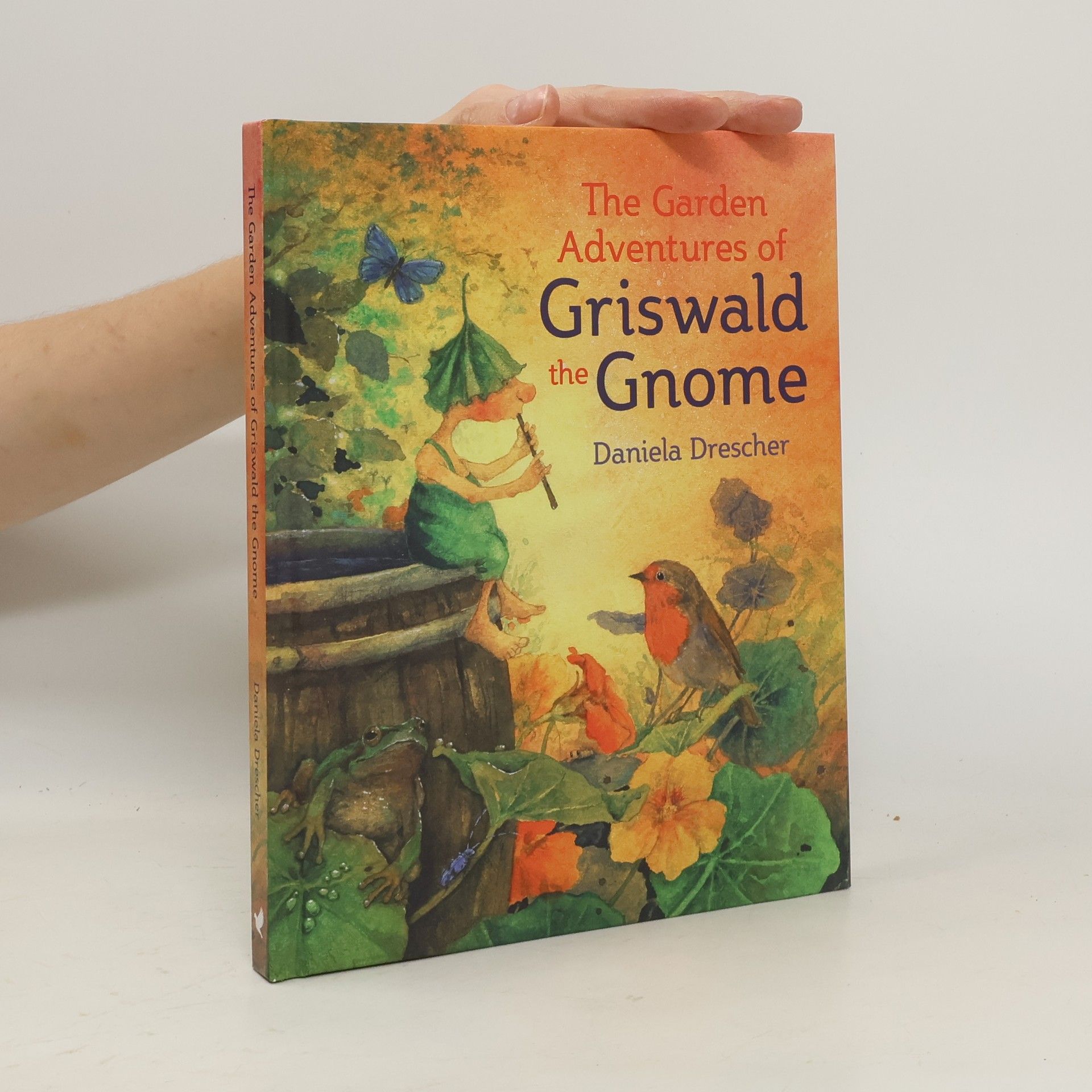 Daniela Drescher The garden adventures of Griswald the Gnome
