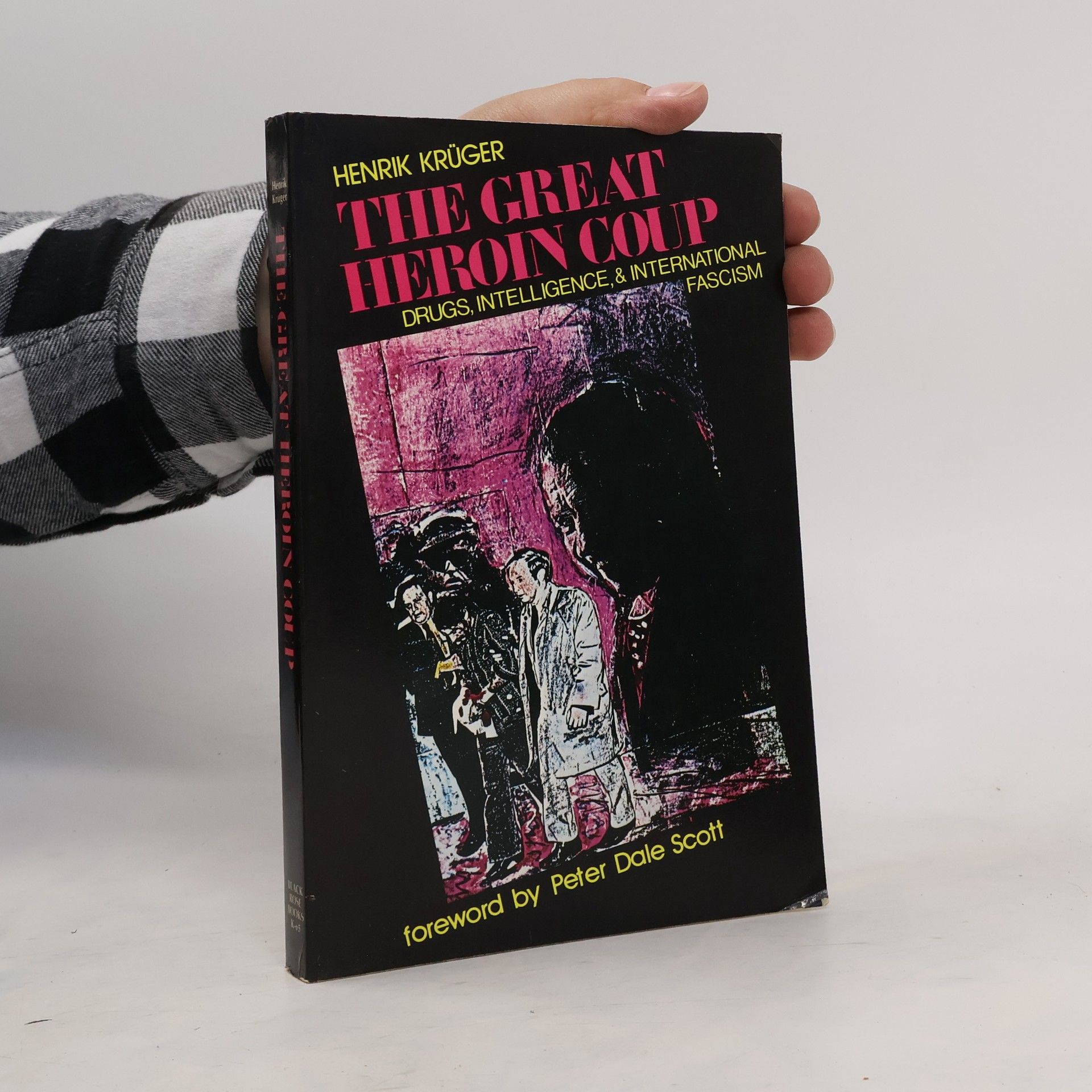 Henrik Krüger The Great Heroin Coup