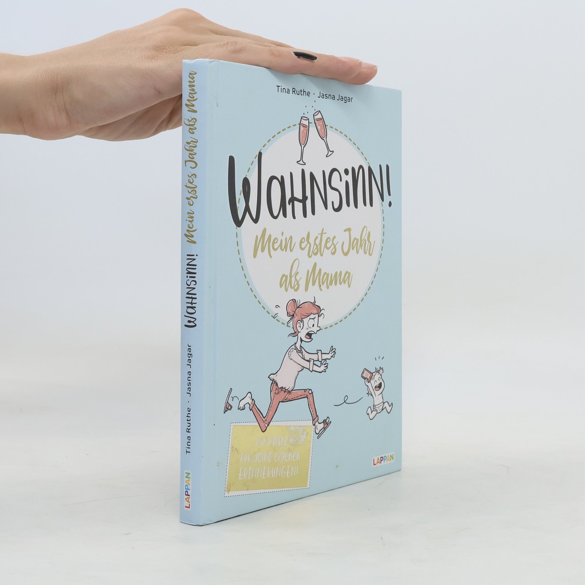 Tina Ruthe Wahnsinn! Mein erstes Jahr als Mama