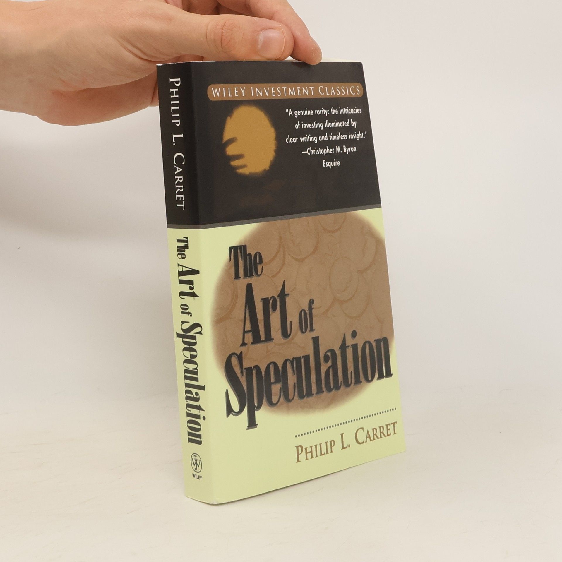 Philip L. Carret The Art of Speculation