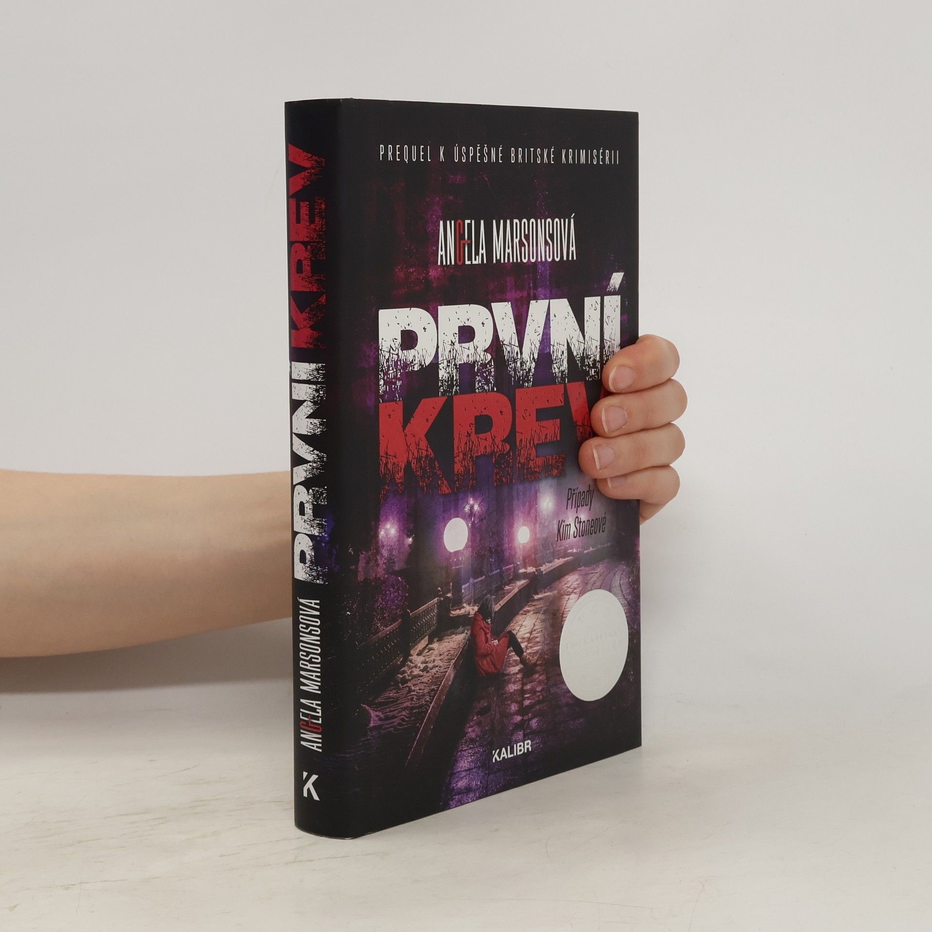 Angela Marsons První krev : případy Kim Stoneové