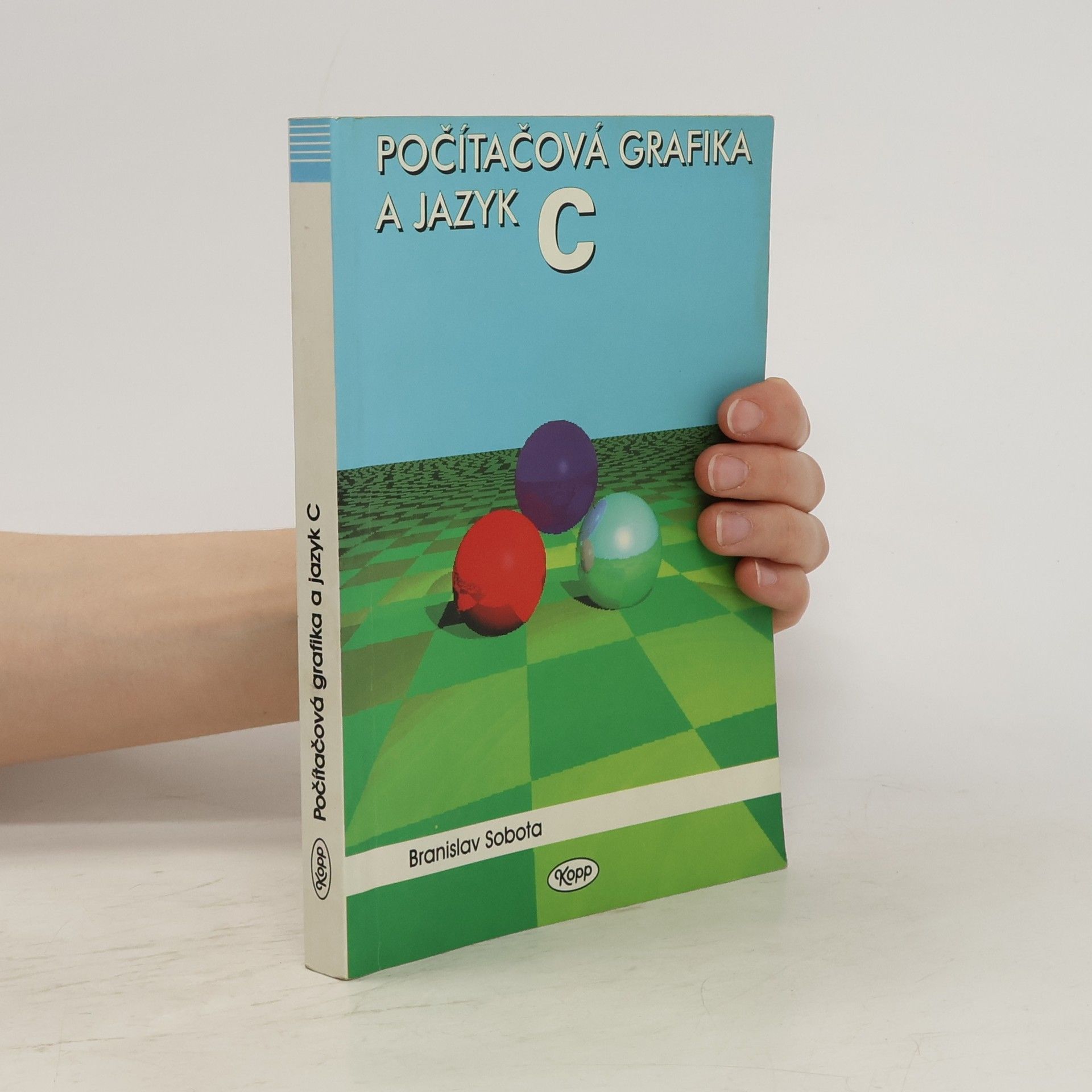Branislav Sobota Počítačová grafika a jazyk C