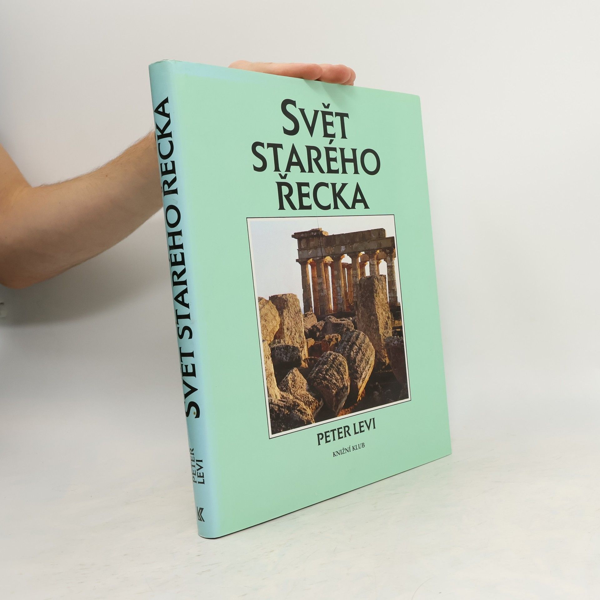Peter Levi Svět starého Řecka