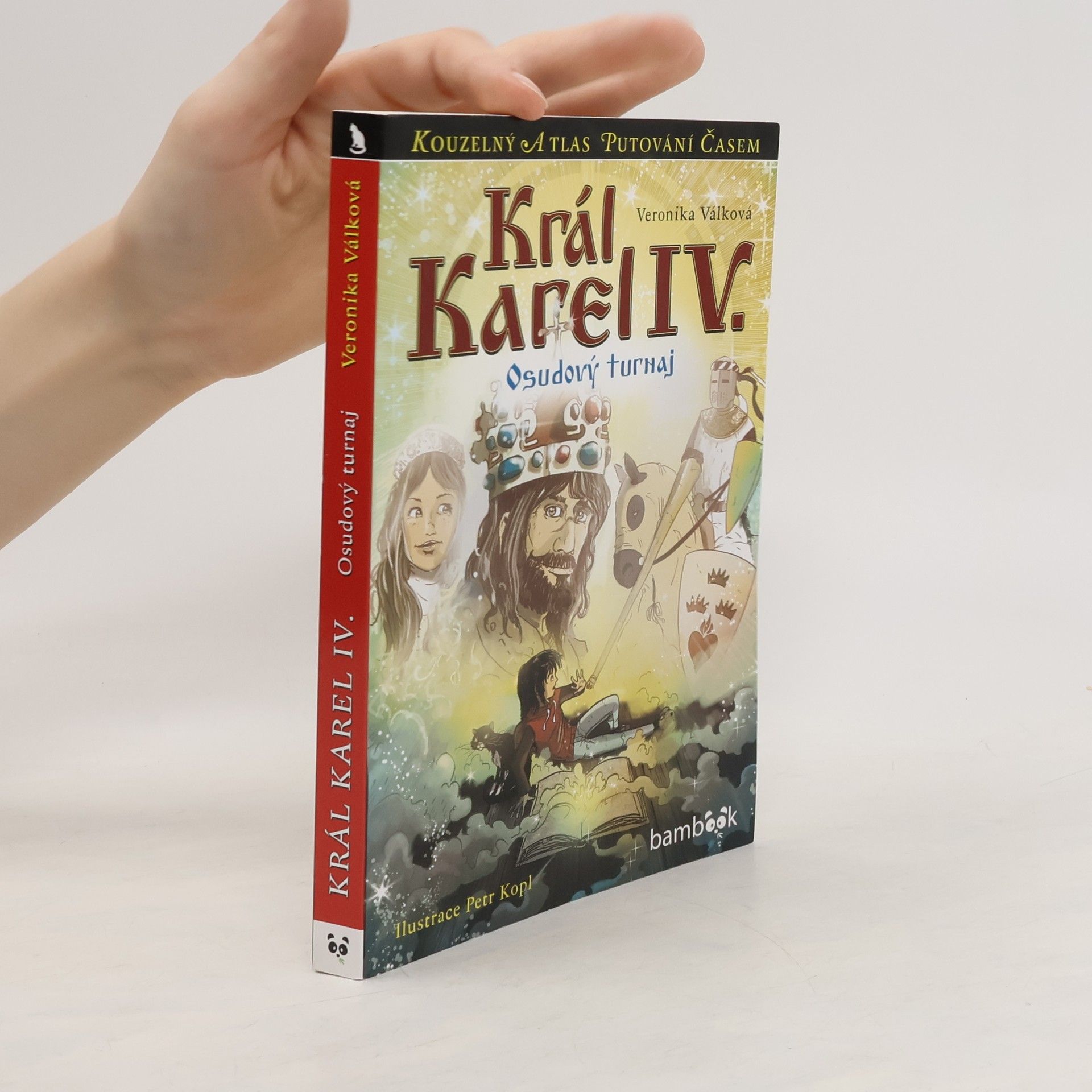 Veronika Válková Král Karel IV. : Osudový turnaj