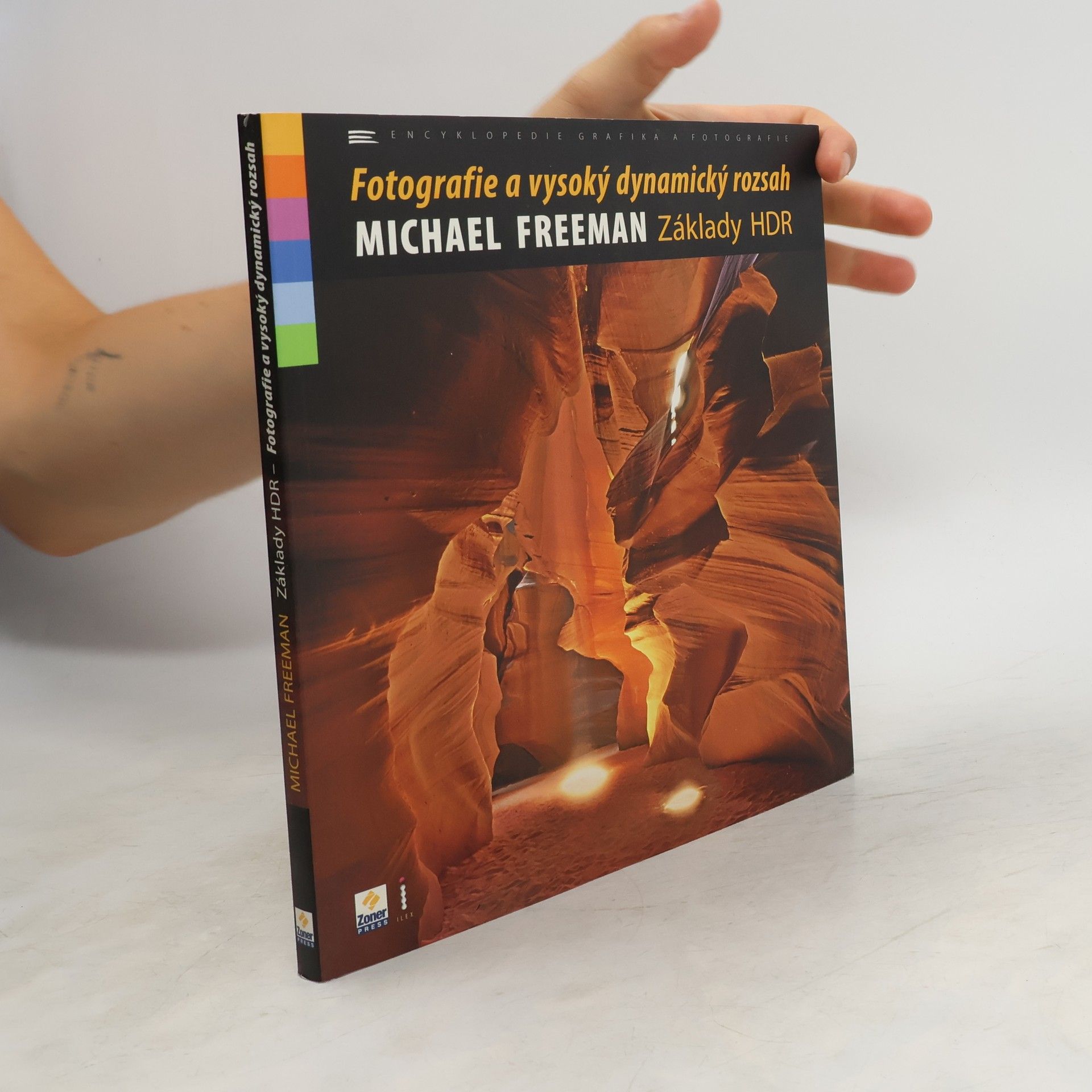 Michael Freeman Základy HDR. Fotografie a vysoký dynamický rozsah