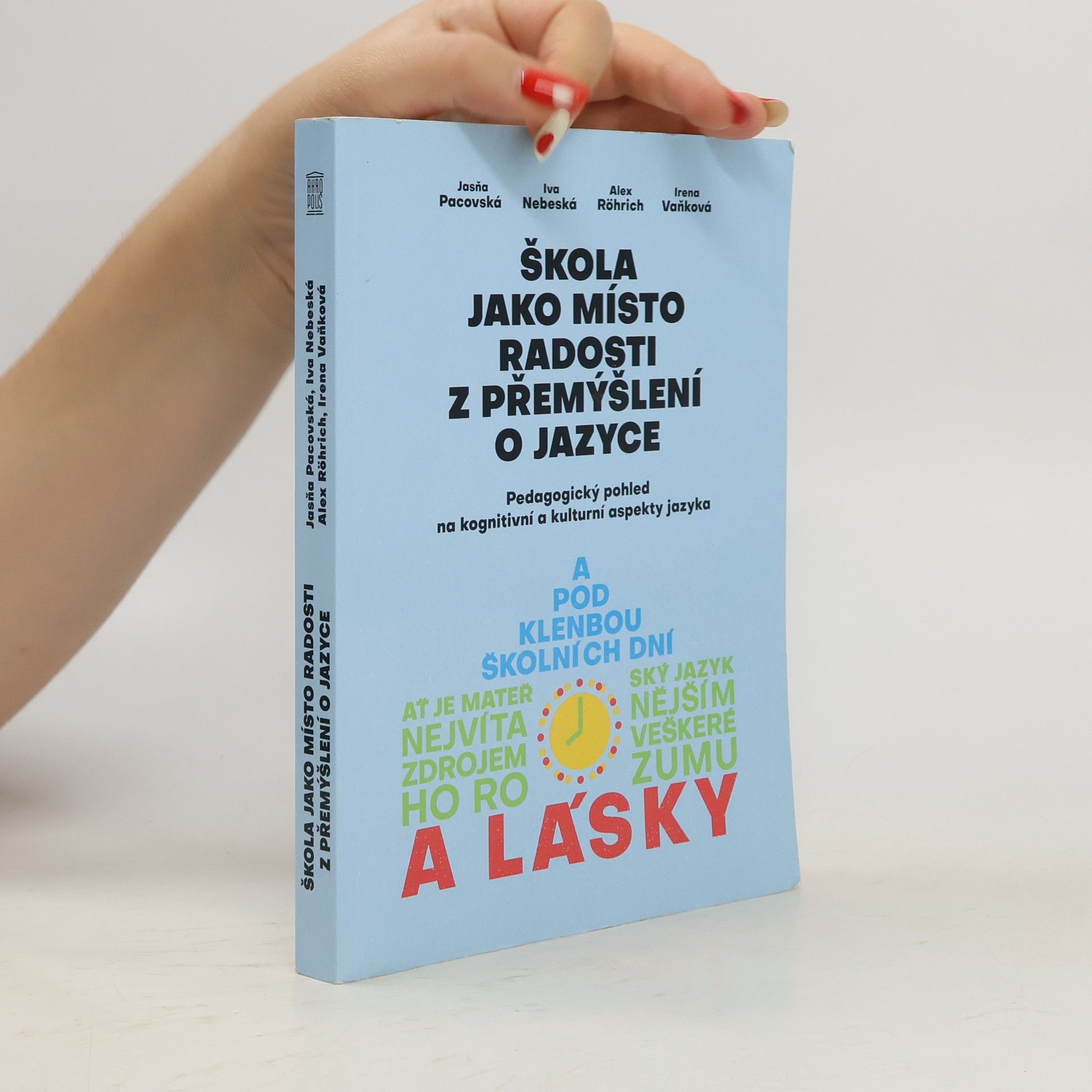 kolektiv Škola jako místo radosti z přemýšlení o jazyce