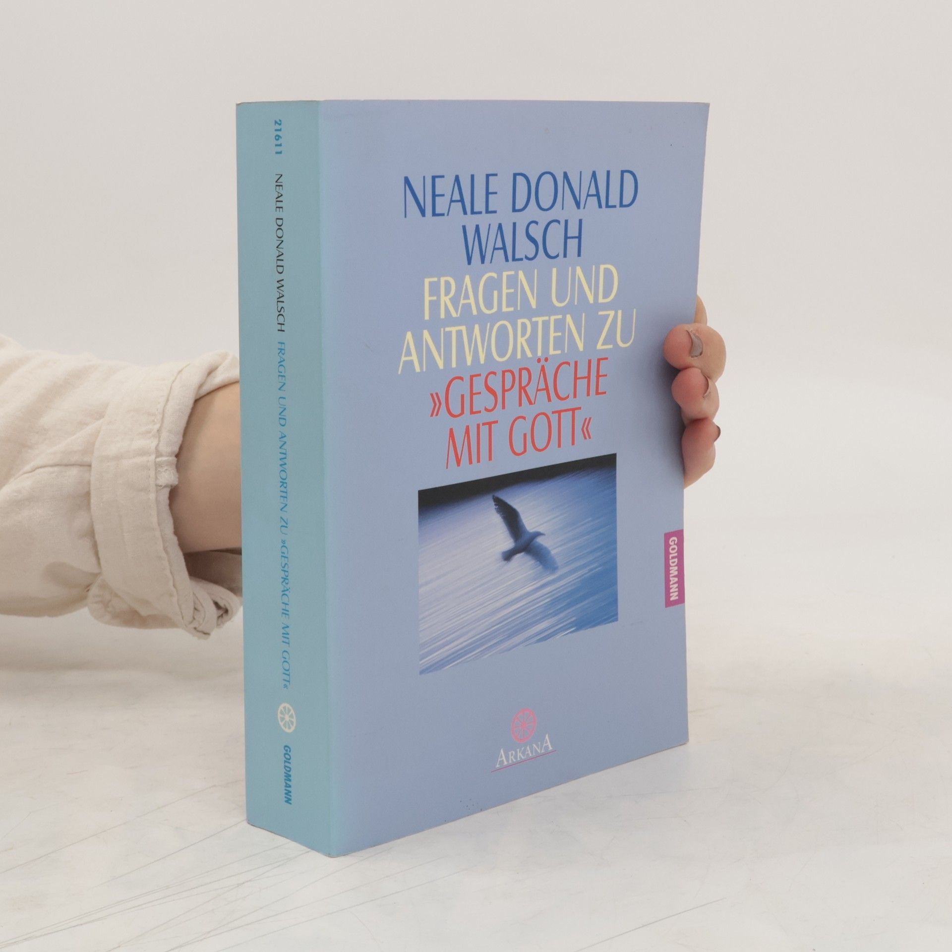 Neale Donald Walsch Fragen und Antworten zu "Gespräche mit Gott"