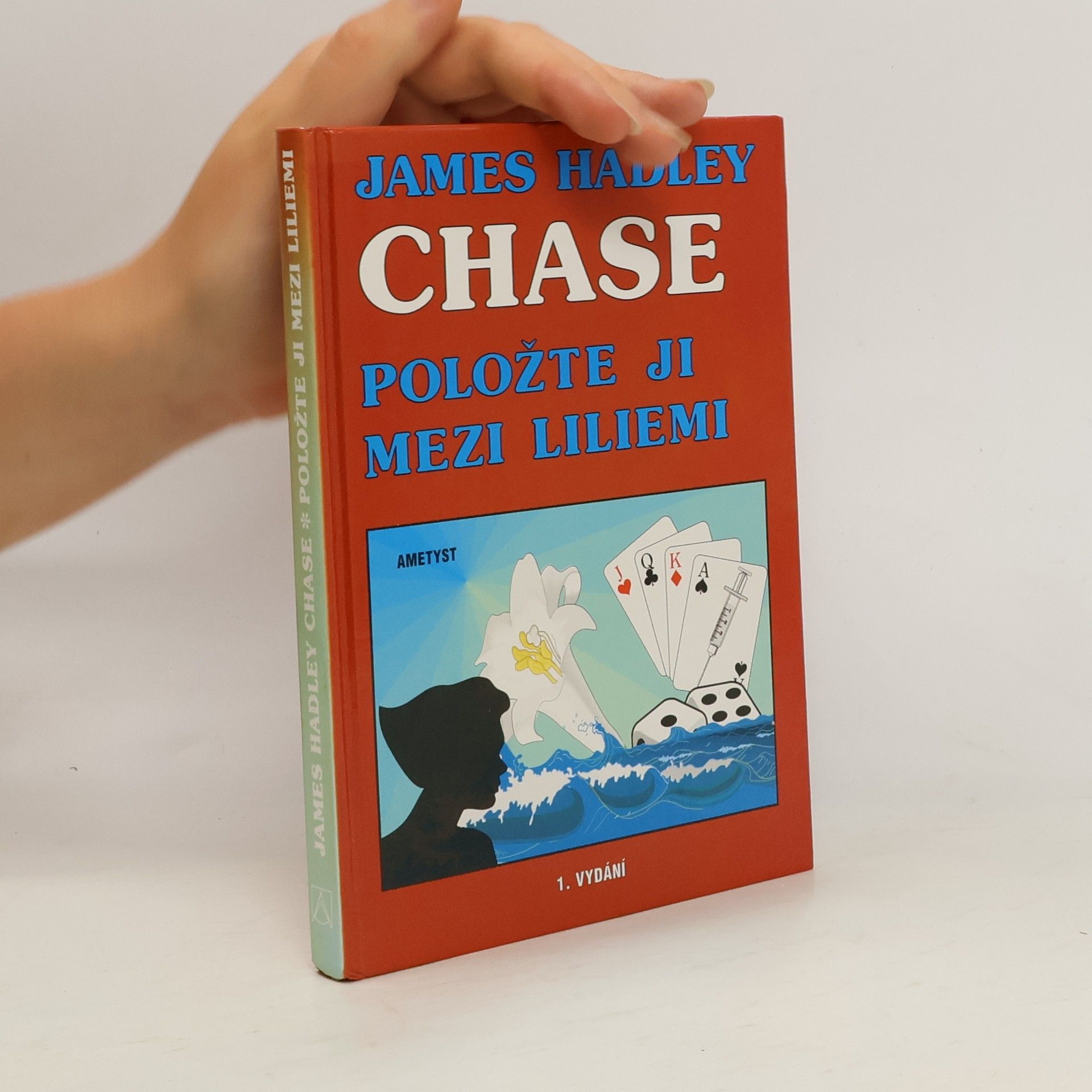 James Hadley Chase Položte ji mezi liliemi