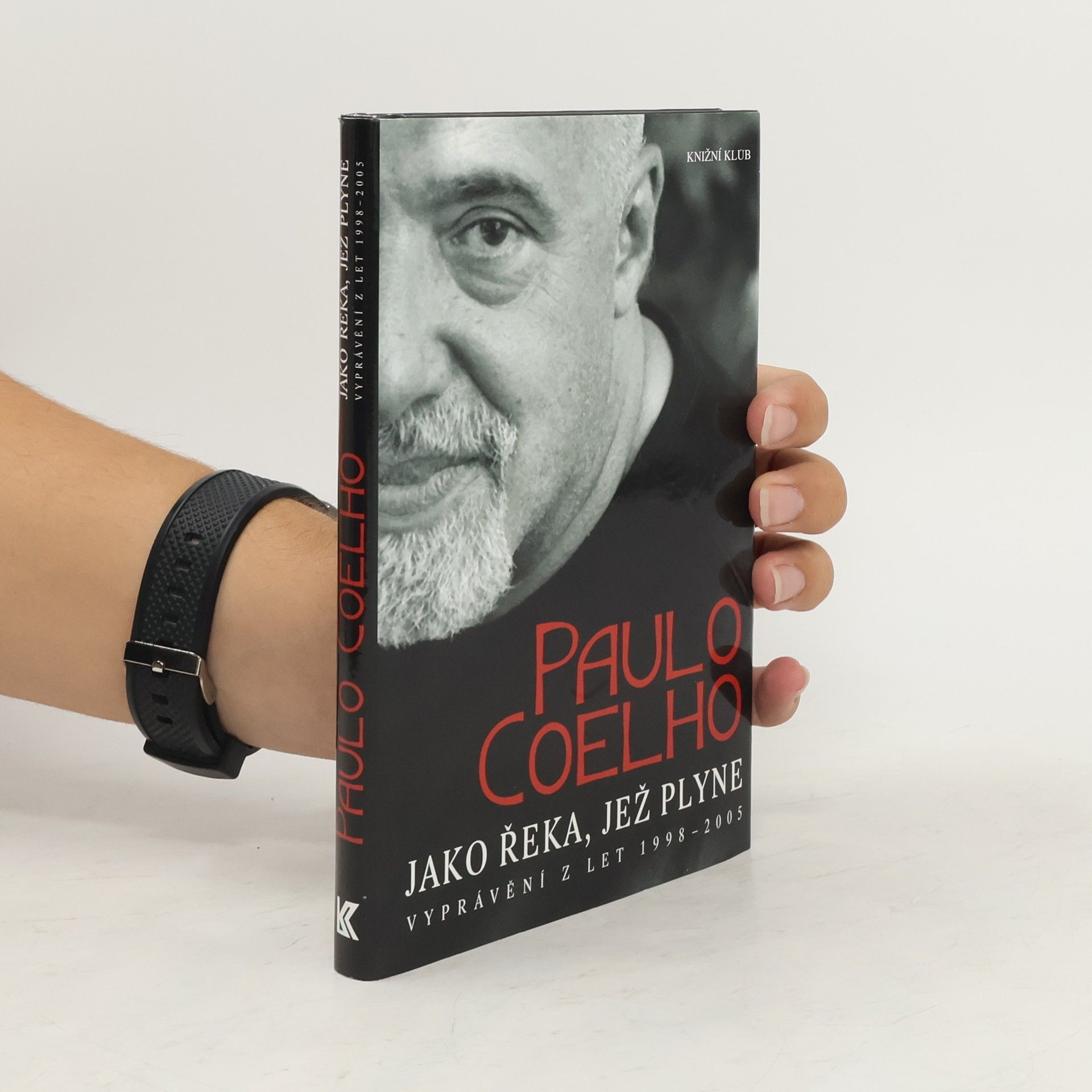 Paulo Coelho Jako řeka, jež plyne: Vyprávění z let 1998-2005