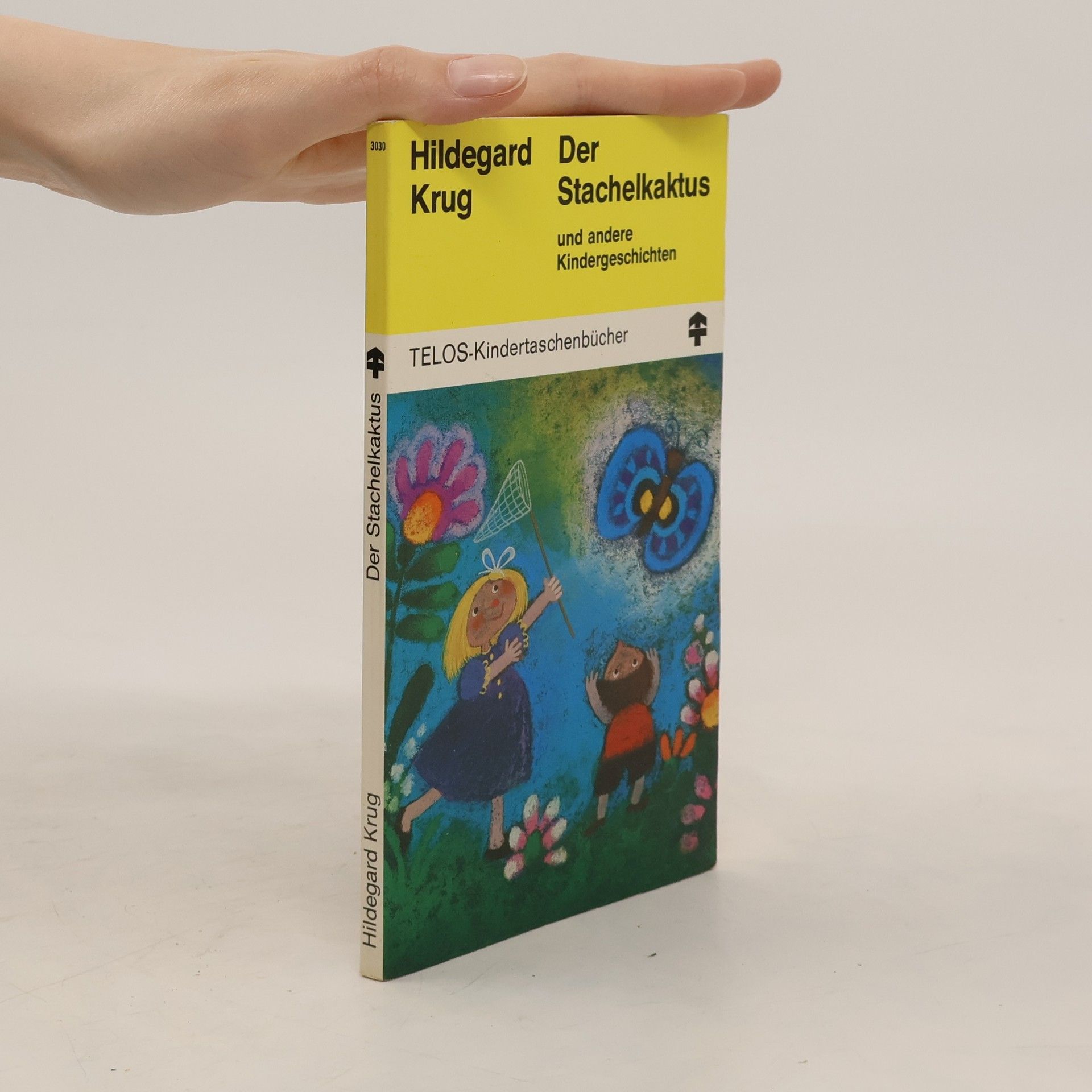Hildegard Krug-Riehl Der Stachelkaktus und andere Kindergeschichten