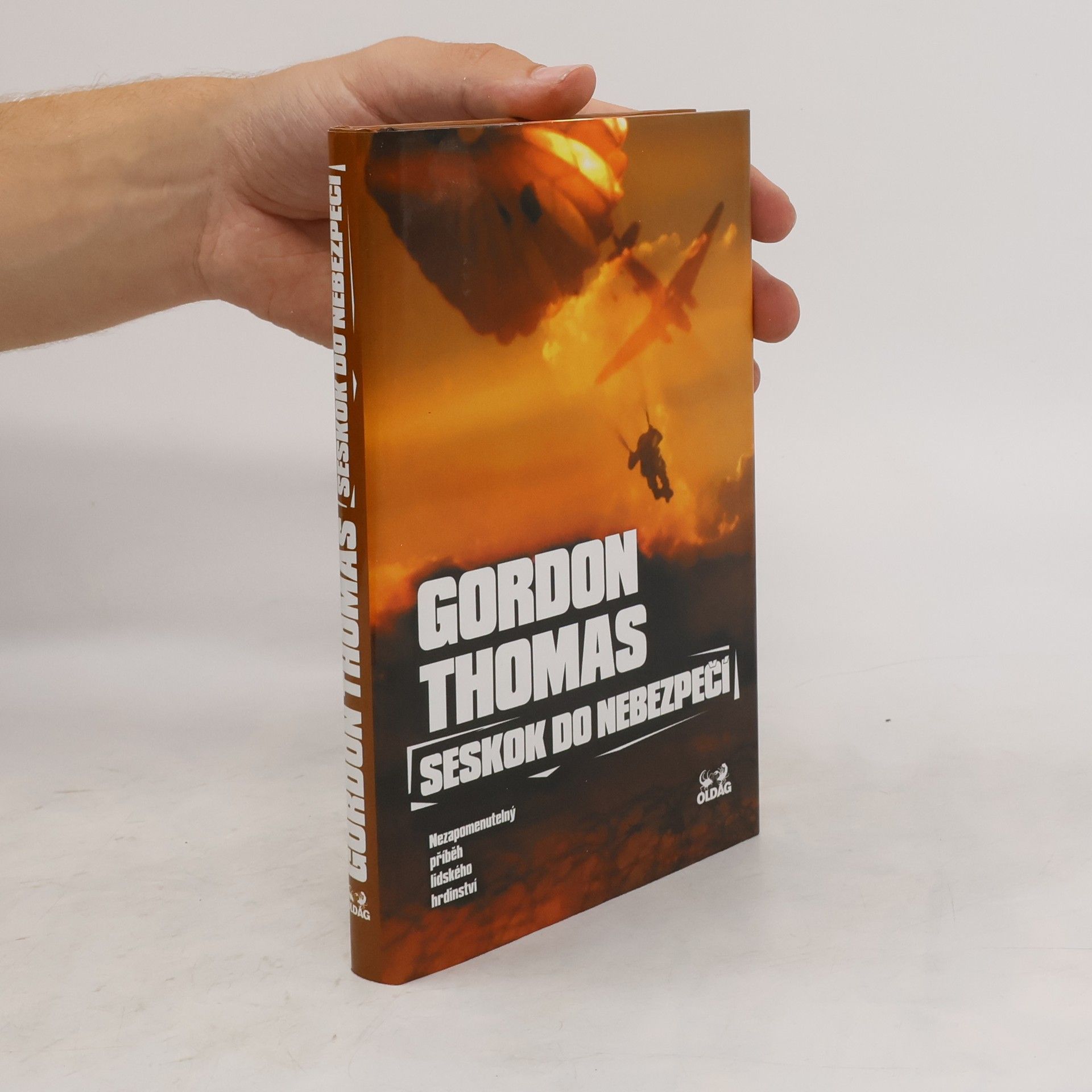 Gordon Thomas Seskok do nebezpečí : nezapomenutelný příběh lidského hrdinství