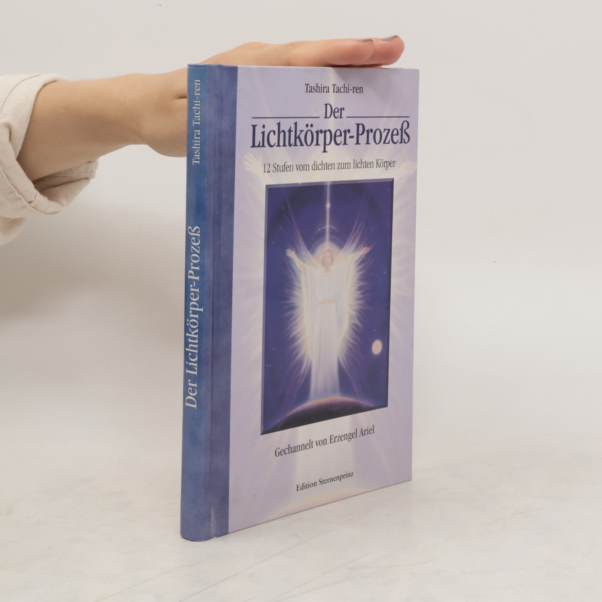 Tashira Tachi ren Der Lichtkörper-Prozeß